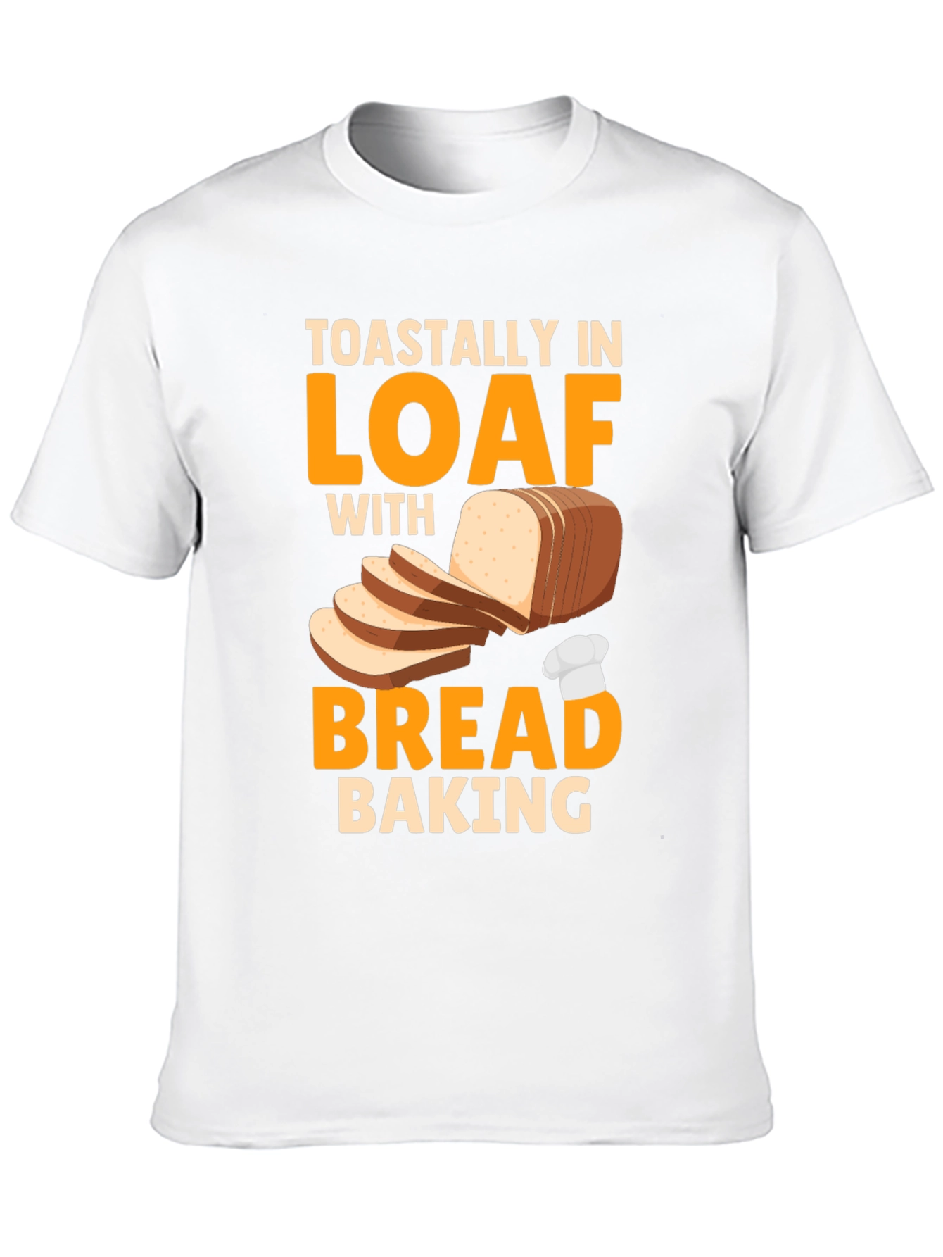 Black Toastally In Loaf With Bread Baking Graphic T-Shirt view 10
