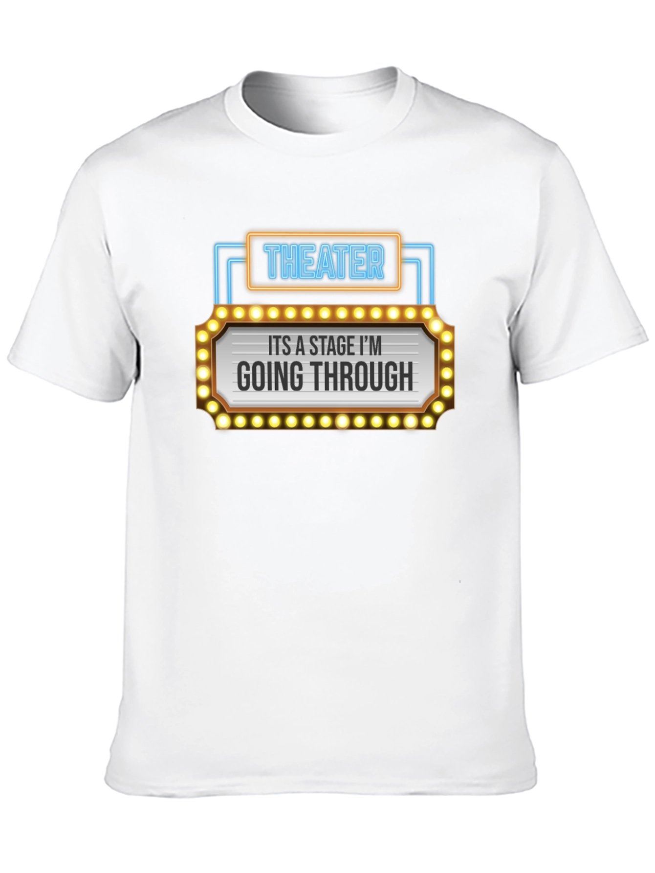 Black Theater Stage Humor T-Shirt - Going Through a Stage view 10