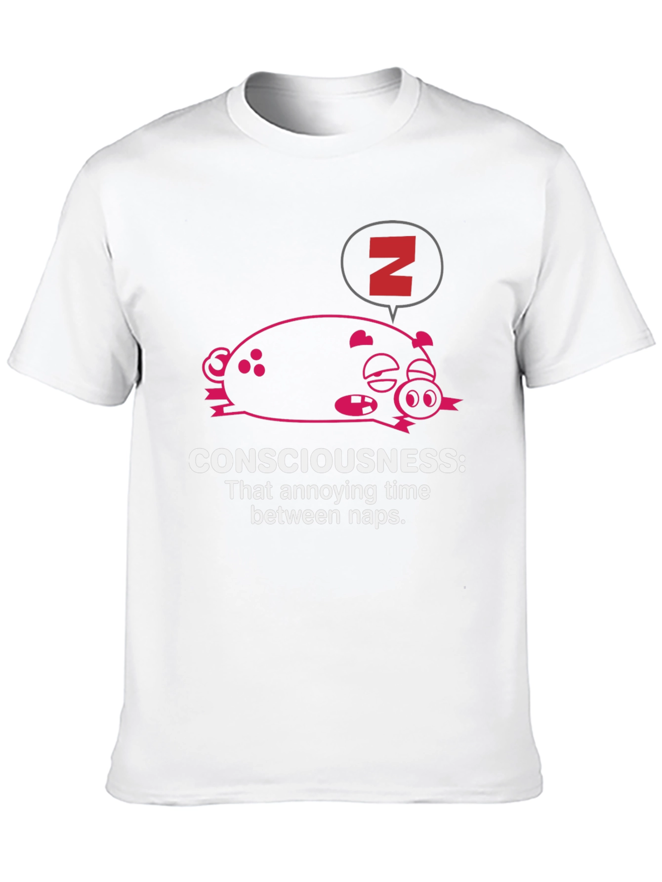 Consciousness Nap T-Shirt: Funny Sleep Pig - 10