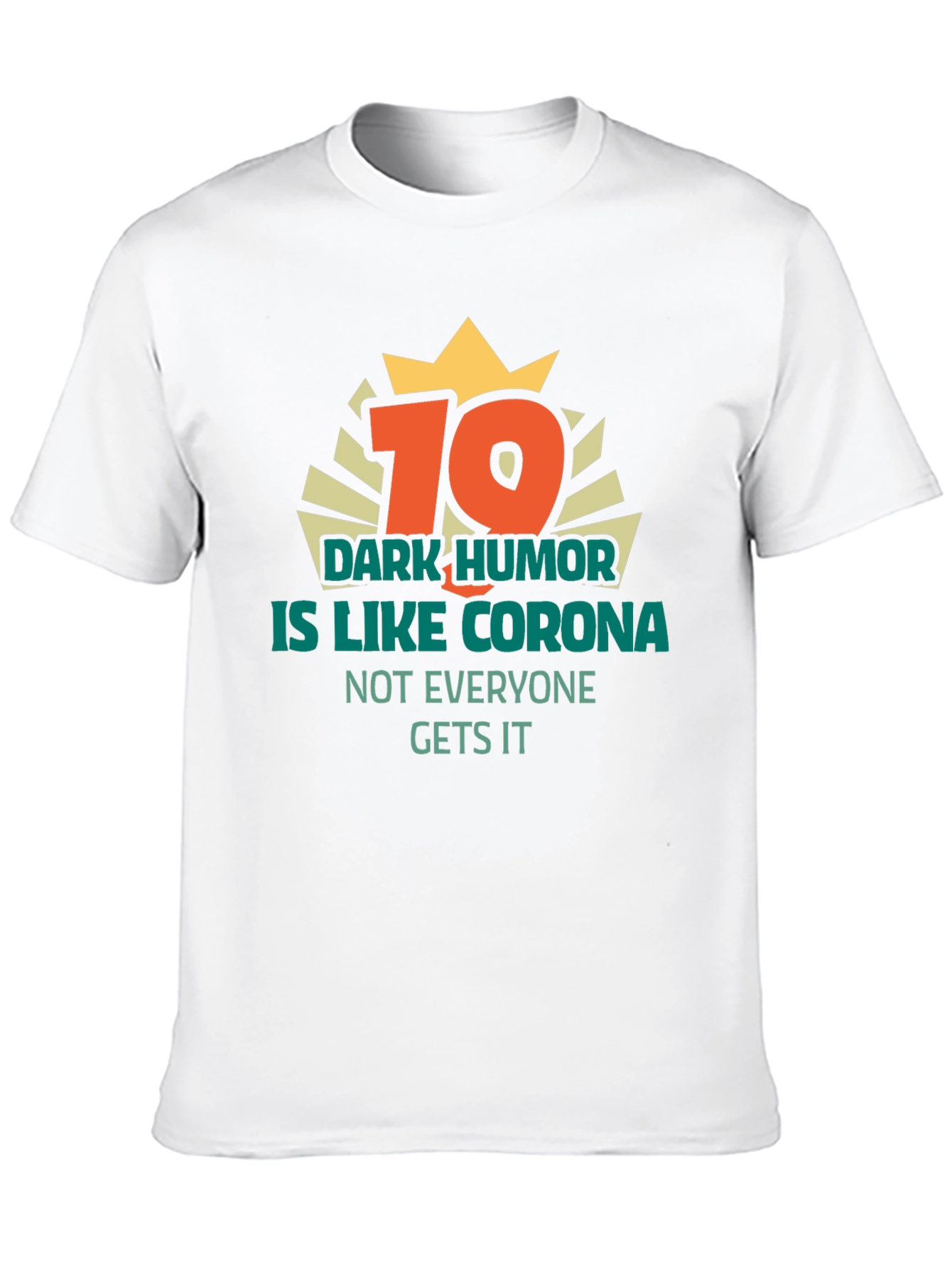 Black Dark Humor Corona T-Shirt Novelty Sarcastic Tee view 10