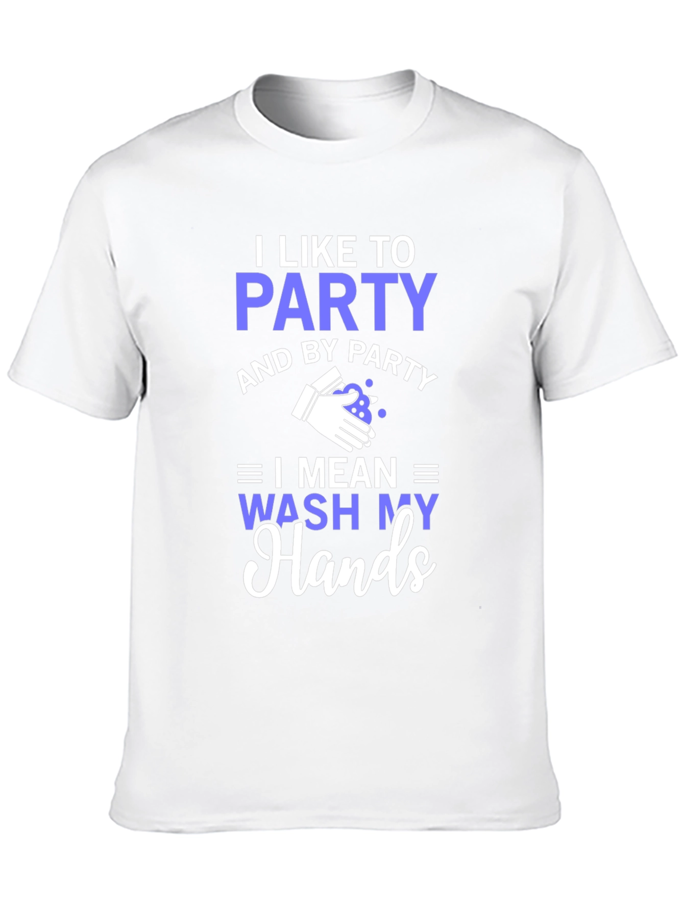 Black I Like to Party Wash My Hands Funny Graphic Tee view 10