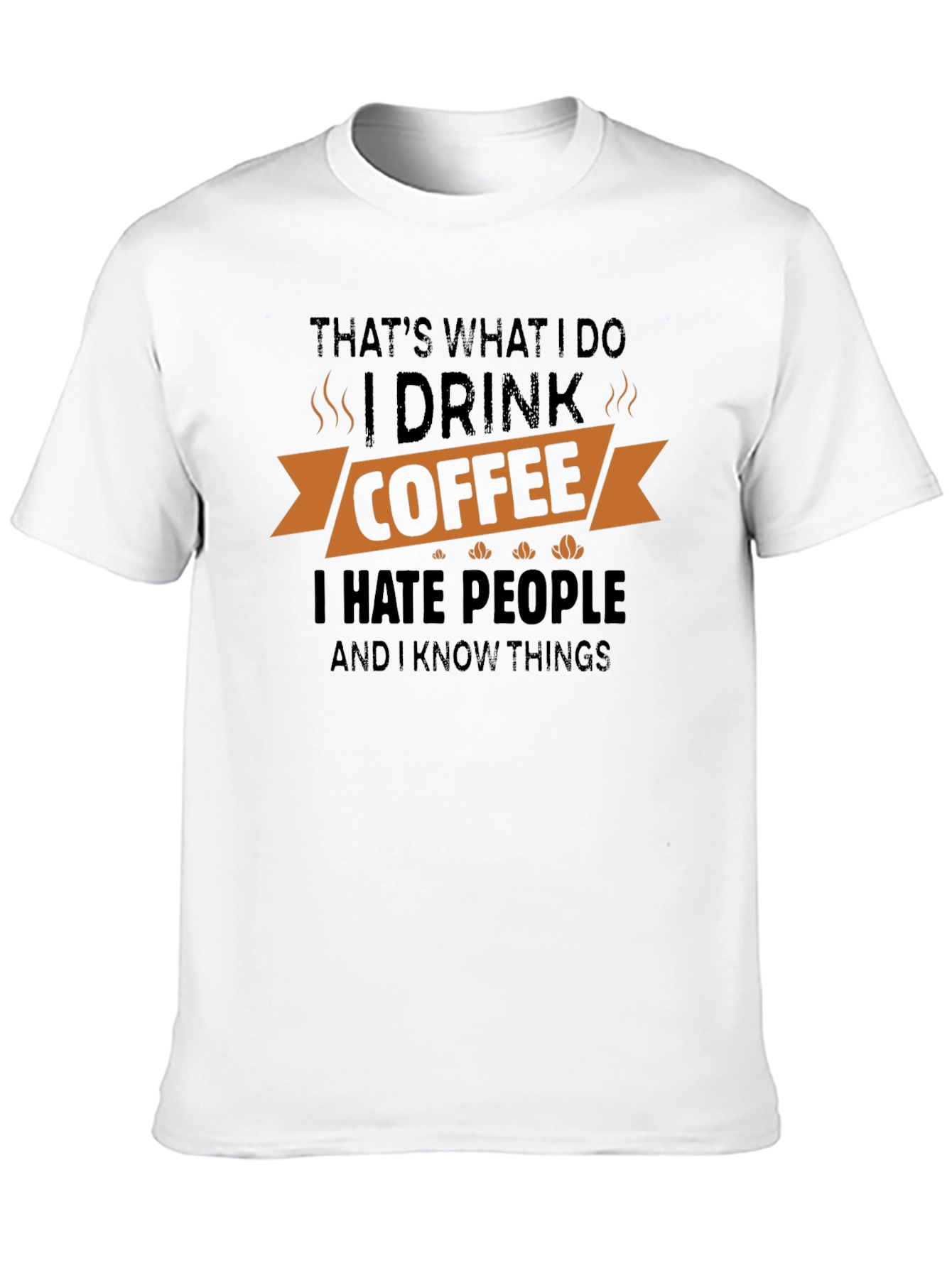 Black Coffee Lover Graphic Tee - I Hate People & Know Things view 10