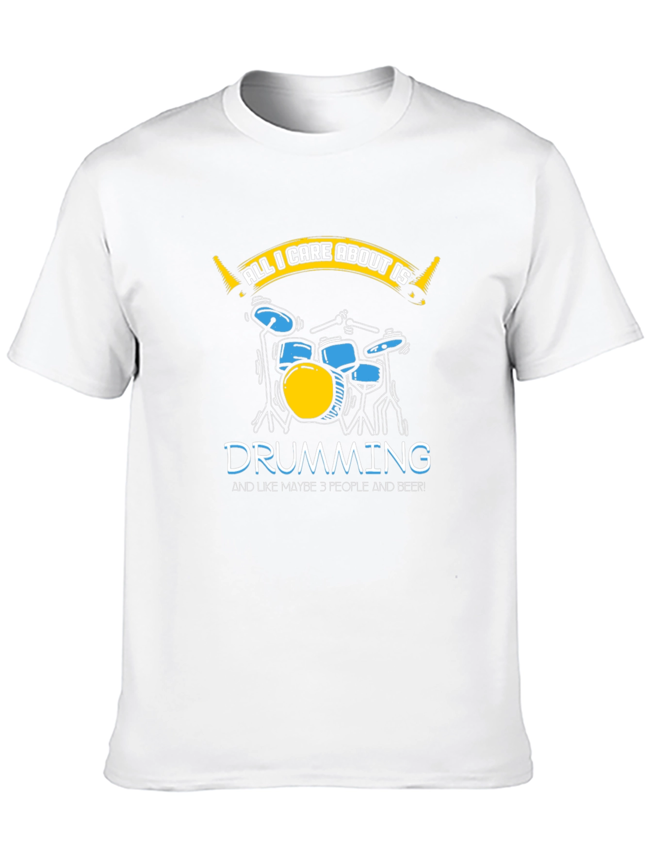 Black Drumming Lover T-Shirt - All I Care About Is Drumming view 10
