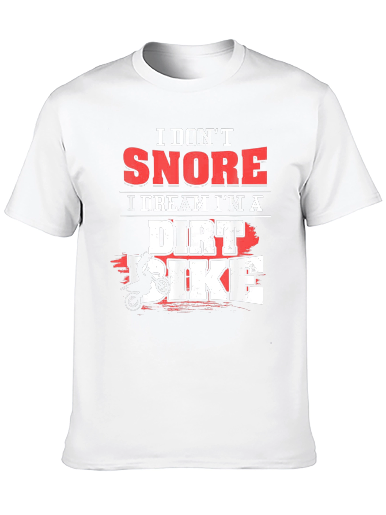 Black I Don't Snore I Dream I'm A Dirt Bike T-Shirt view 10