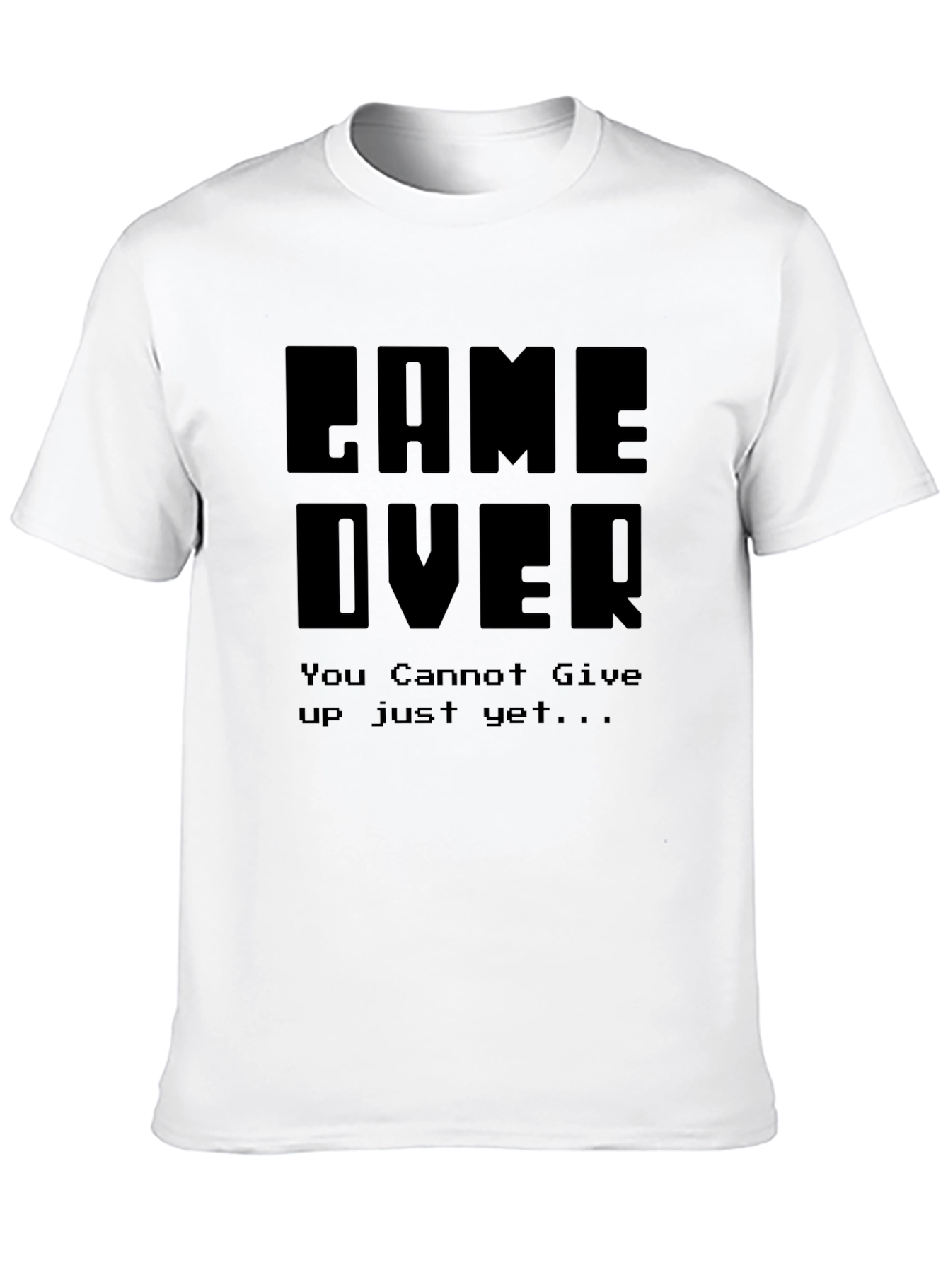 Black Game Over T-Shirt: You Cannot Give Up view 10