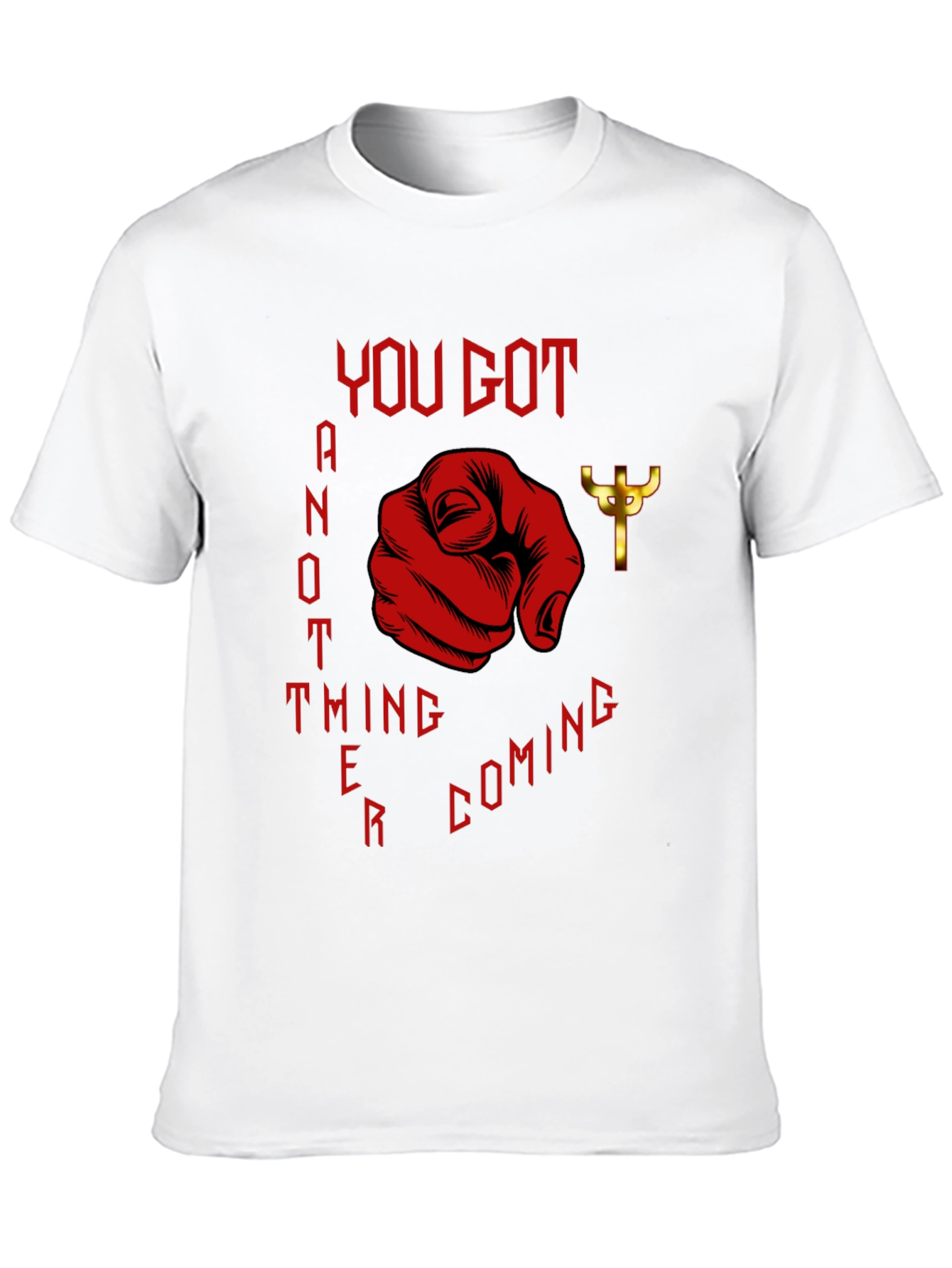 Black You Got Another Thing Coming T-Shirt view 10