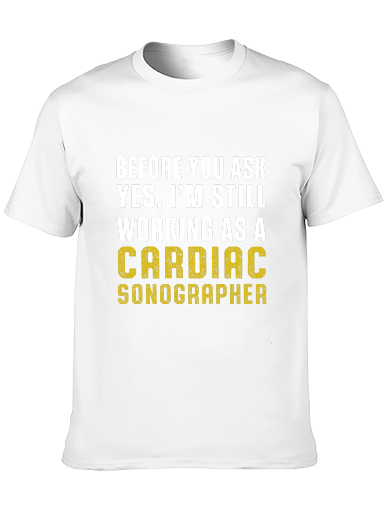 Cardiac Sonographer T-Shirt - 10