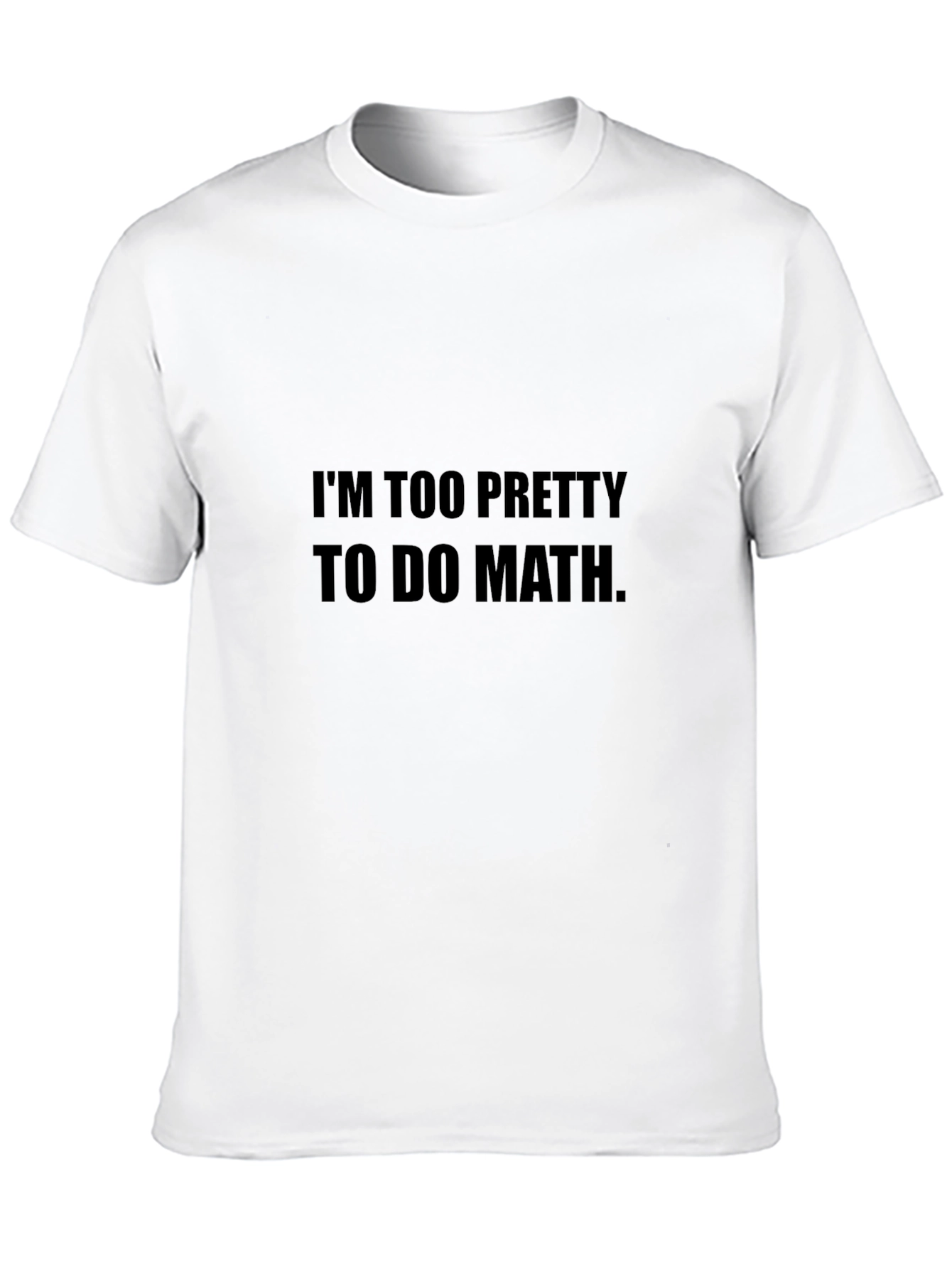 Black Funny "I'm Too Pretty to Do Math" Black T-Shirt view 10