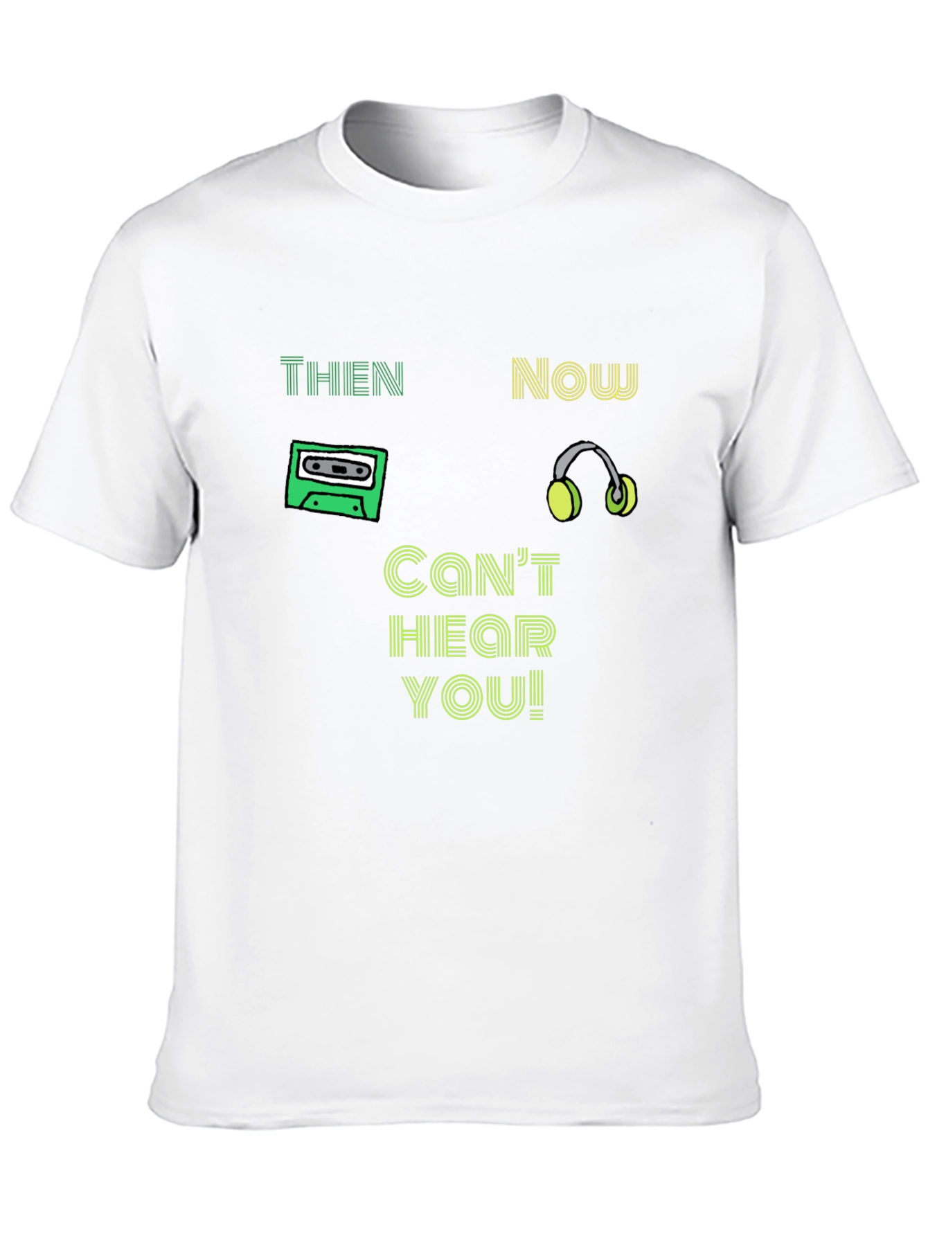 Black Then & Now T-Shirt - Can't Hear You! view 10