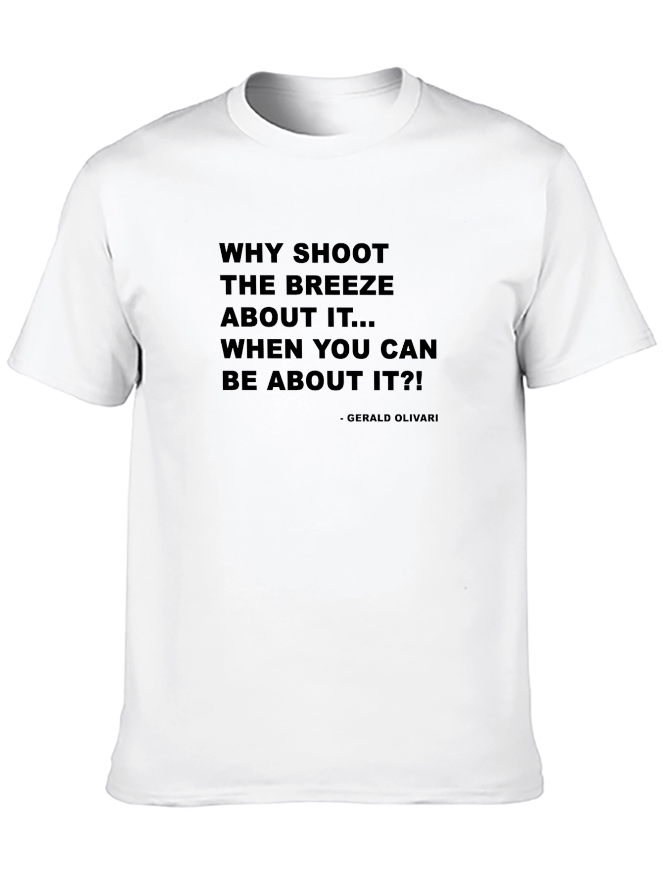 Black Why Shoot The Breeze Black T-Shirt view 10