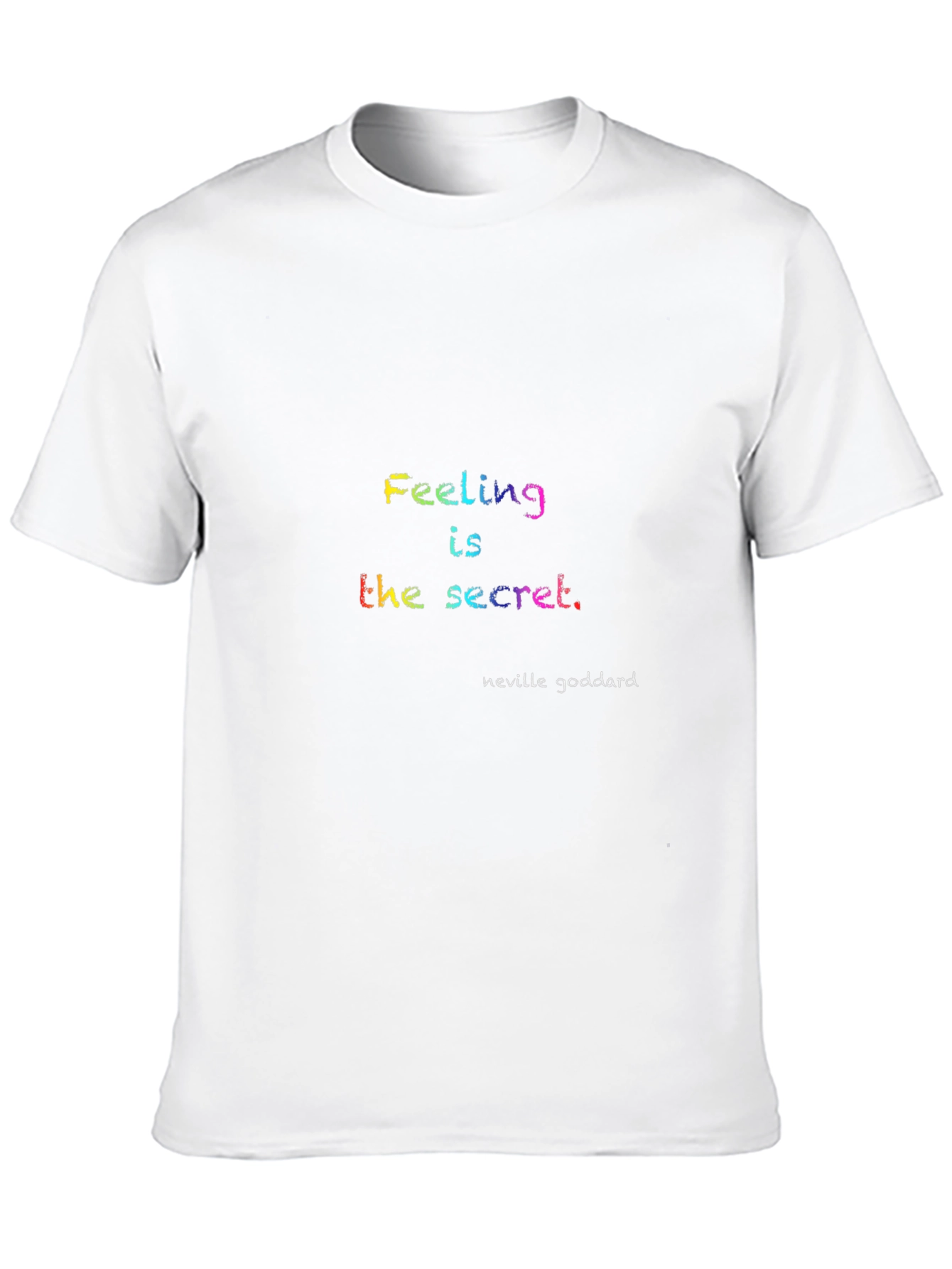 Black Feeling Is The Secret - Rainbow T-Shirt - Neville Goddard view 10