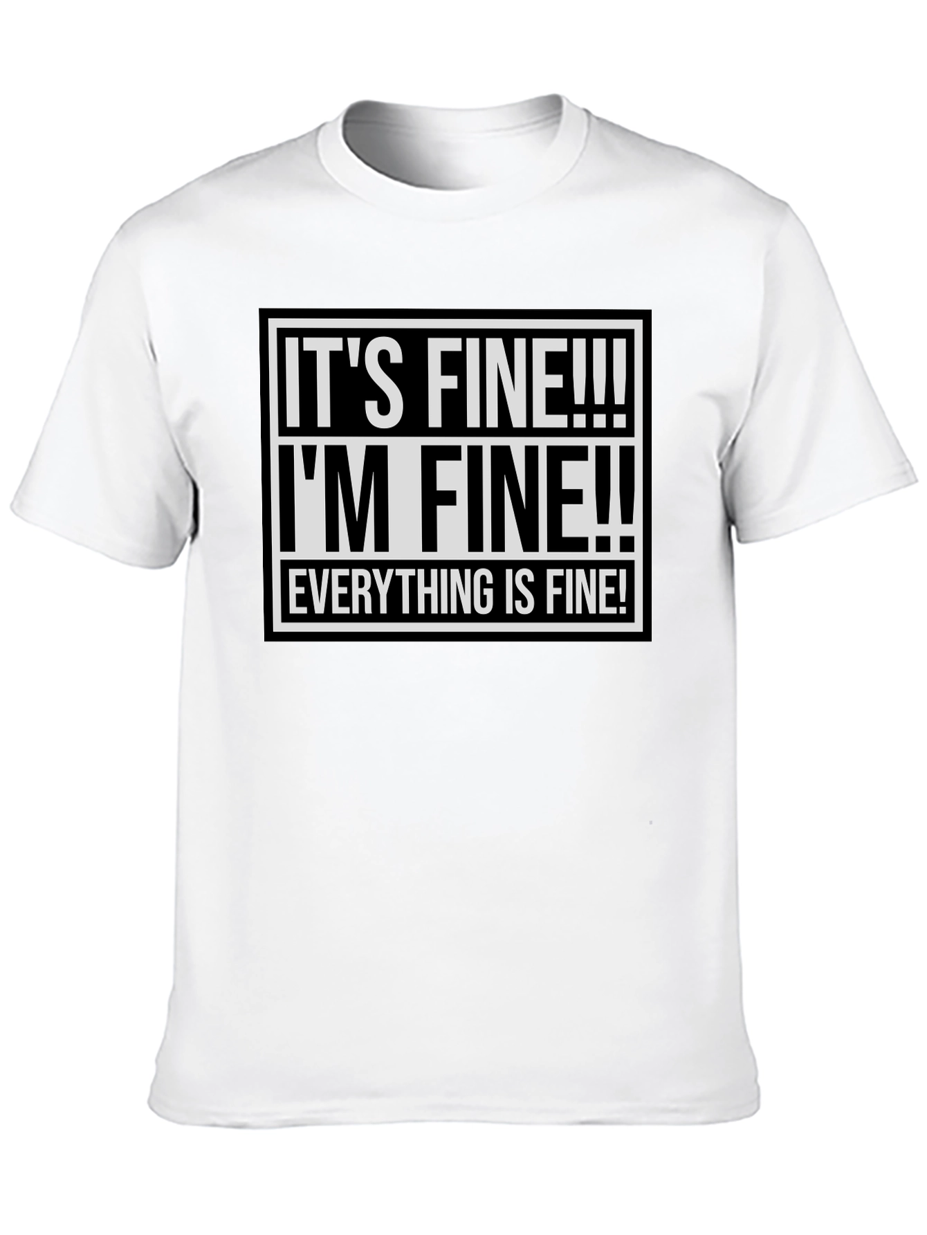 Black It's Fine! Graphic Tee - Funny Sarcastic Shirt view 10