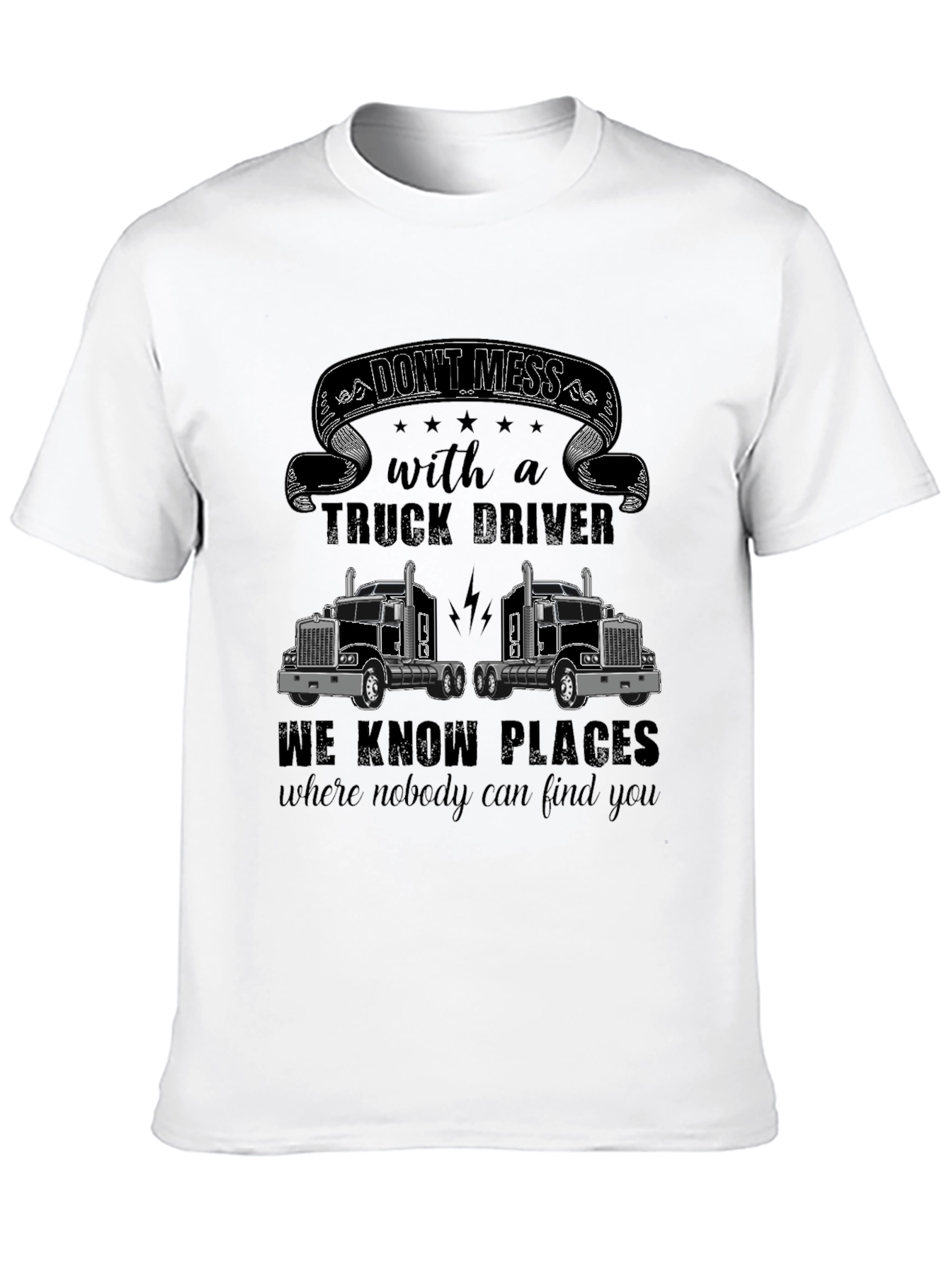 Black Don't Mess With a Truck Driver T-Shirt view 10