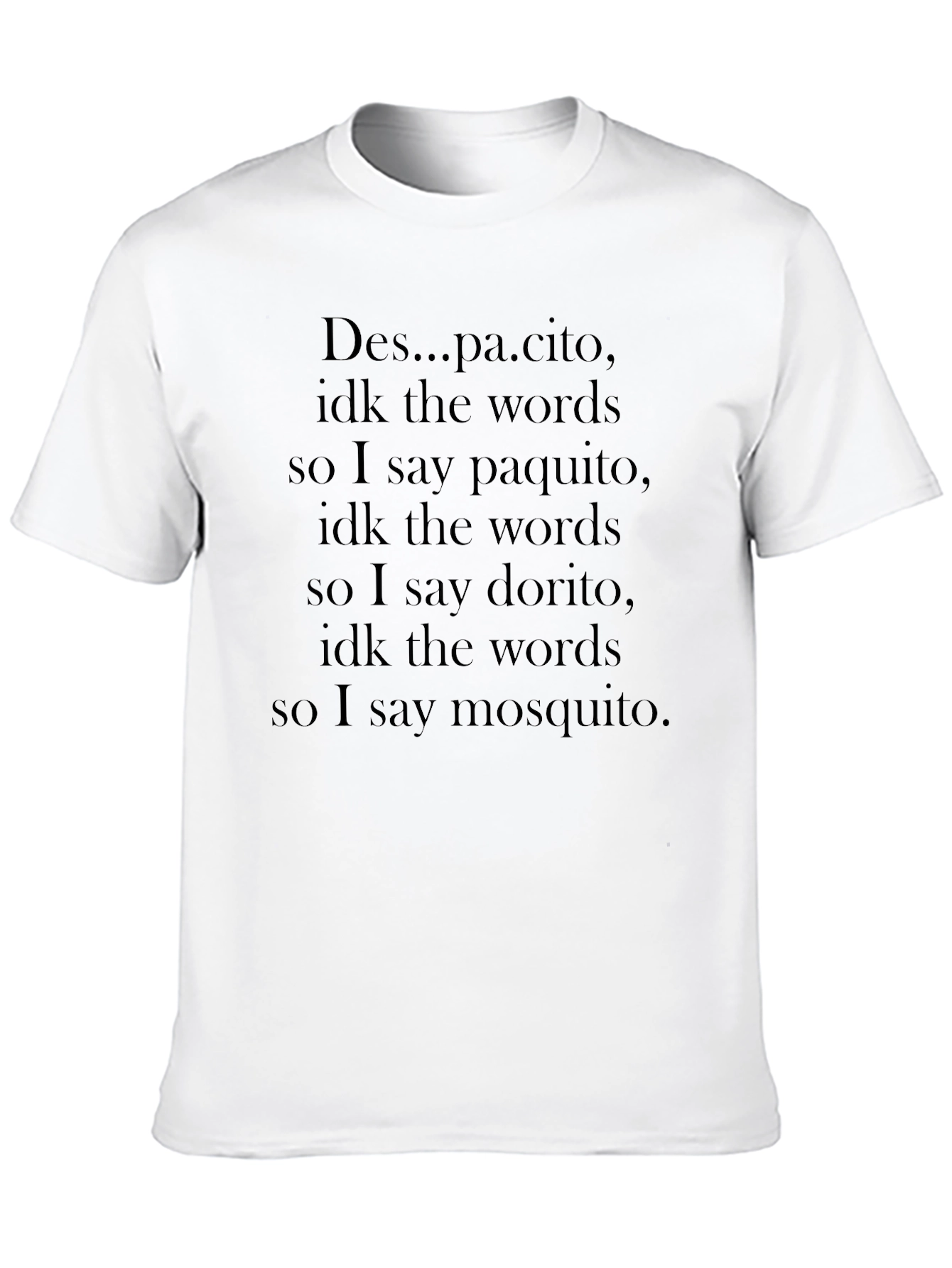 Black Funny "Despacito" Parody T-Shirt view 10
