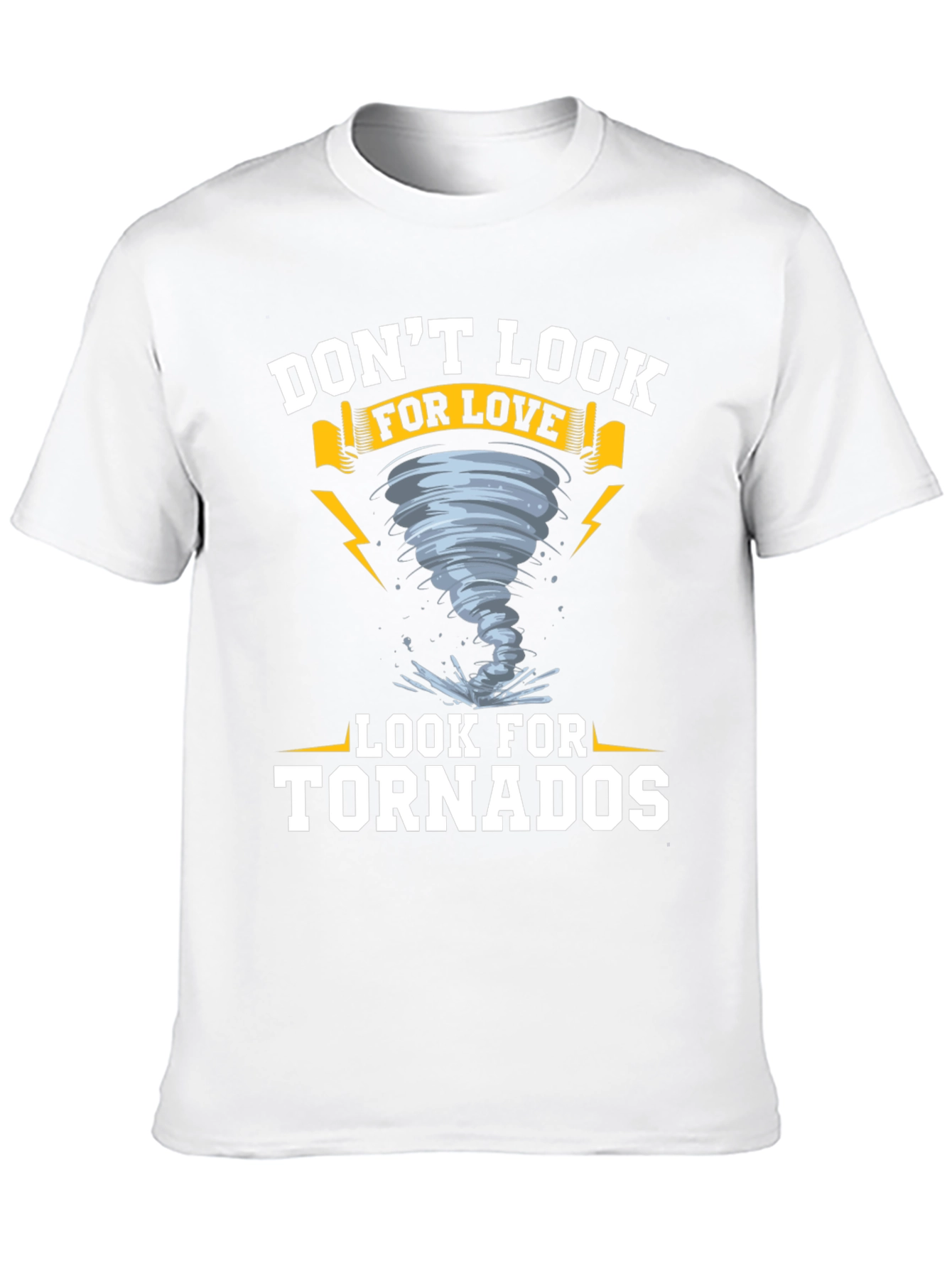 Black Don't Look for Love, Look for Tornadoes Black Graphic T-Shirt view 10