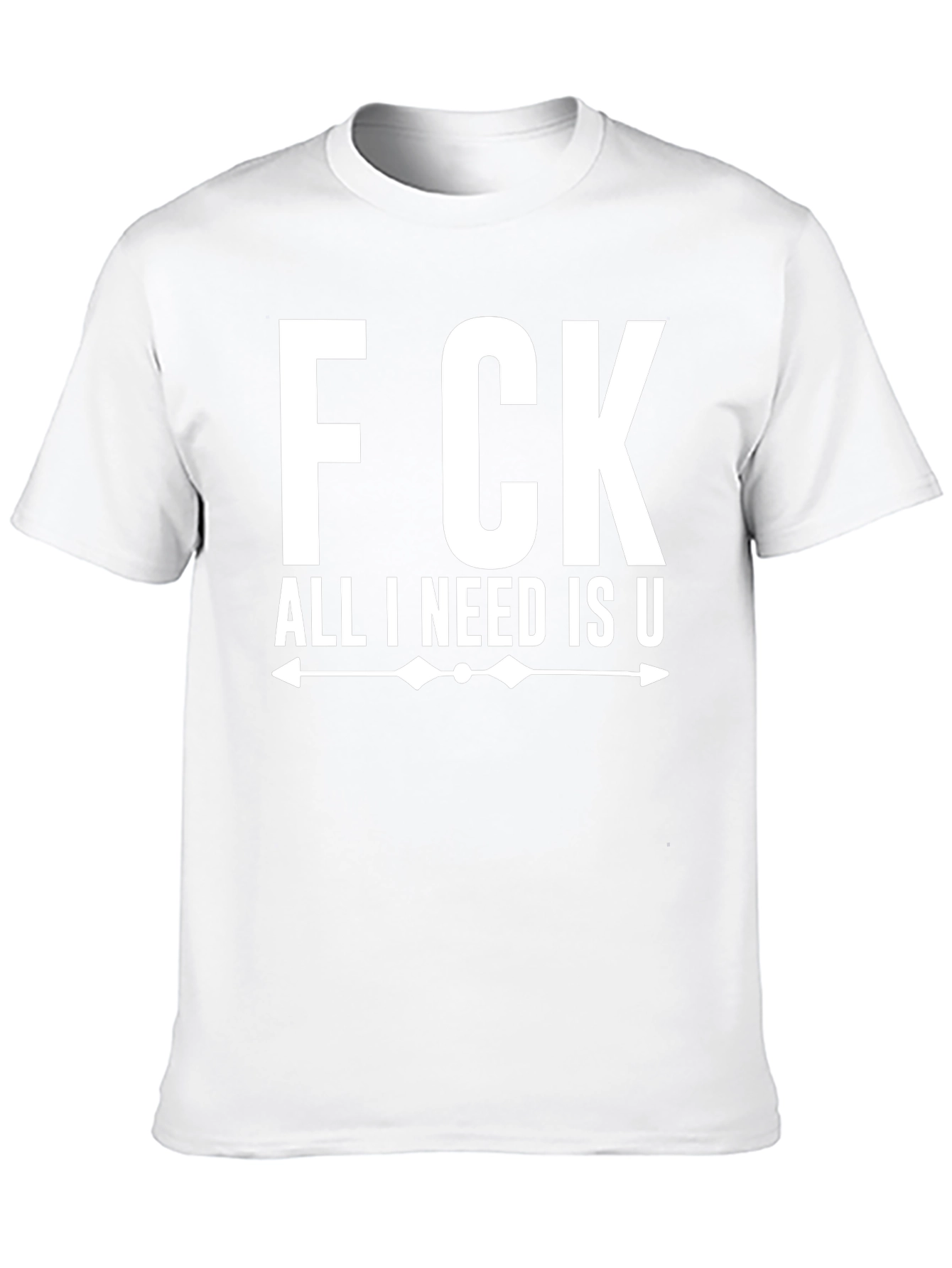 Black F CK All I Need Is U Graphic Tee - Funny T-Shirt view 10