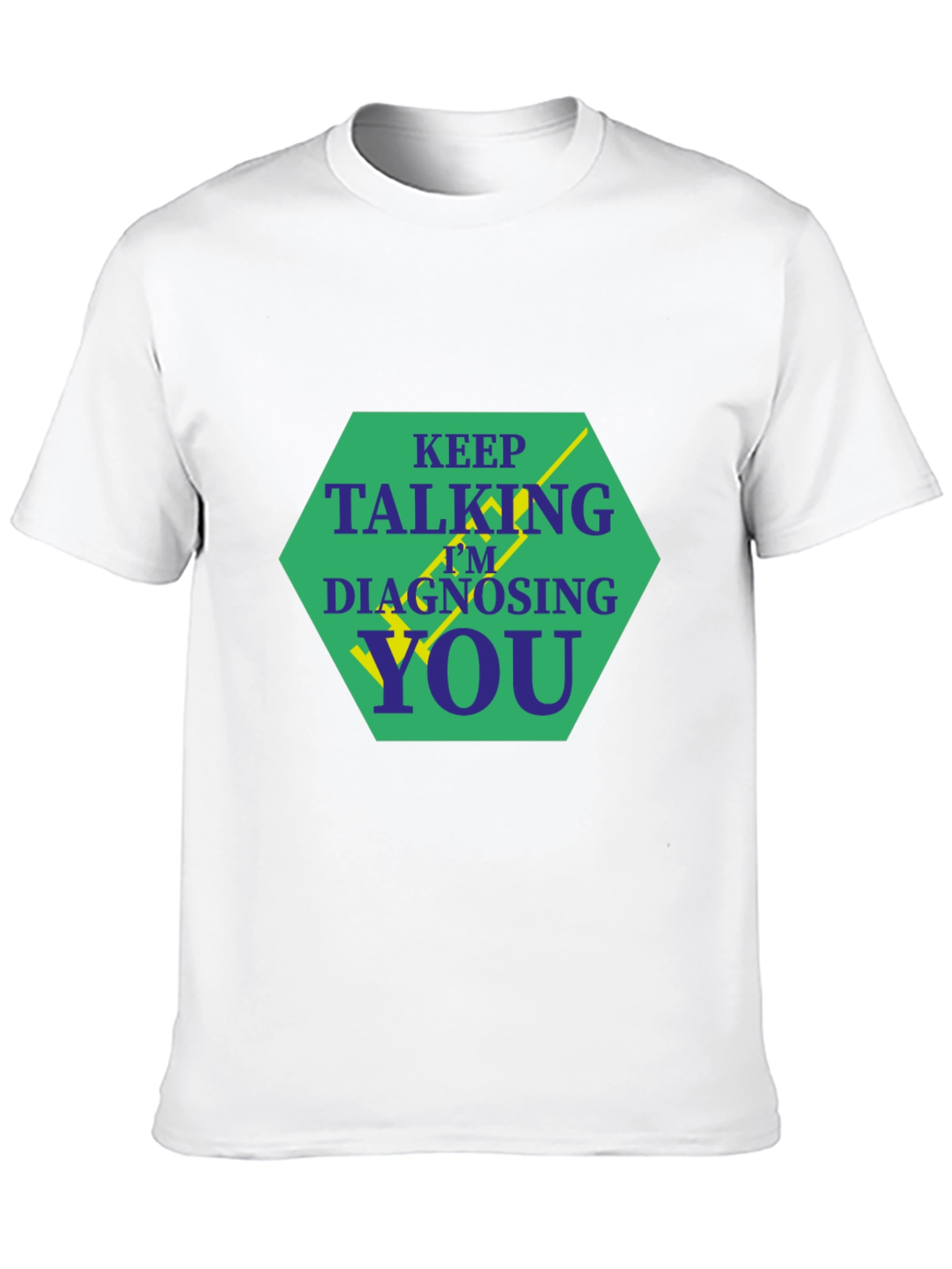 Black Keep Talking I'm Diagnosing You T-Shirt view 10