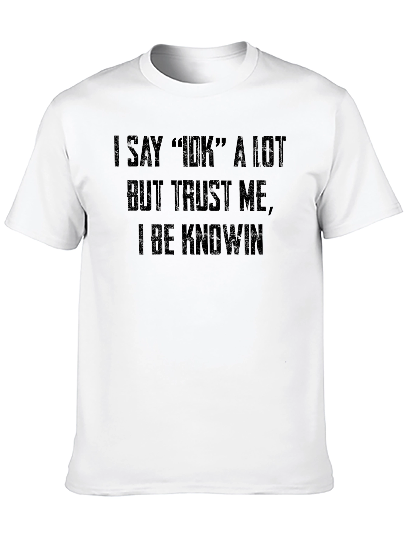 Black I Say IDK Graphic T-Shirt view 10