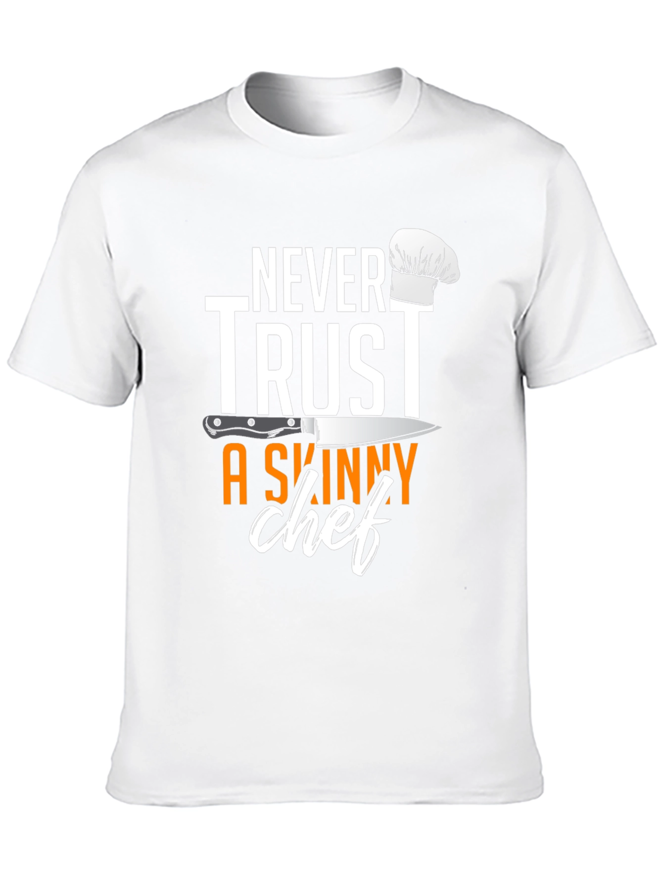 Black Never Trust A Skinny Chef T-Shirt view 10