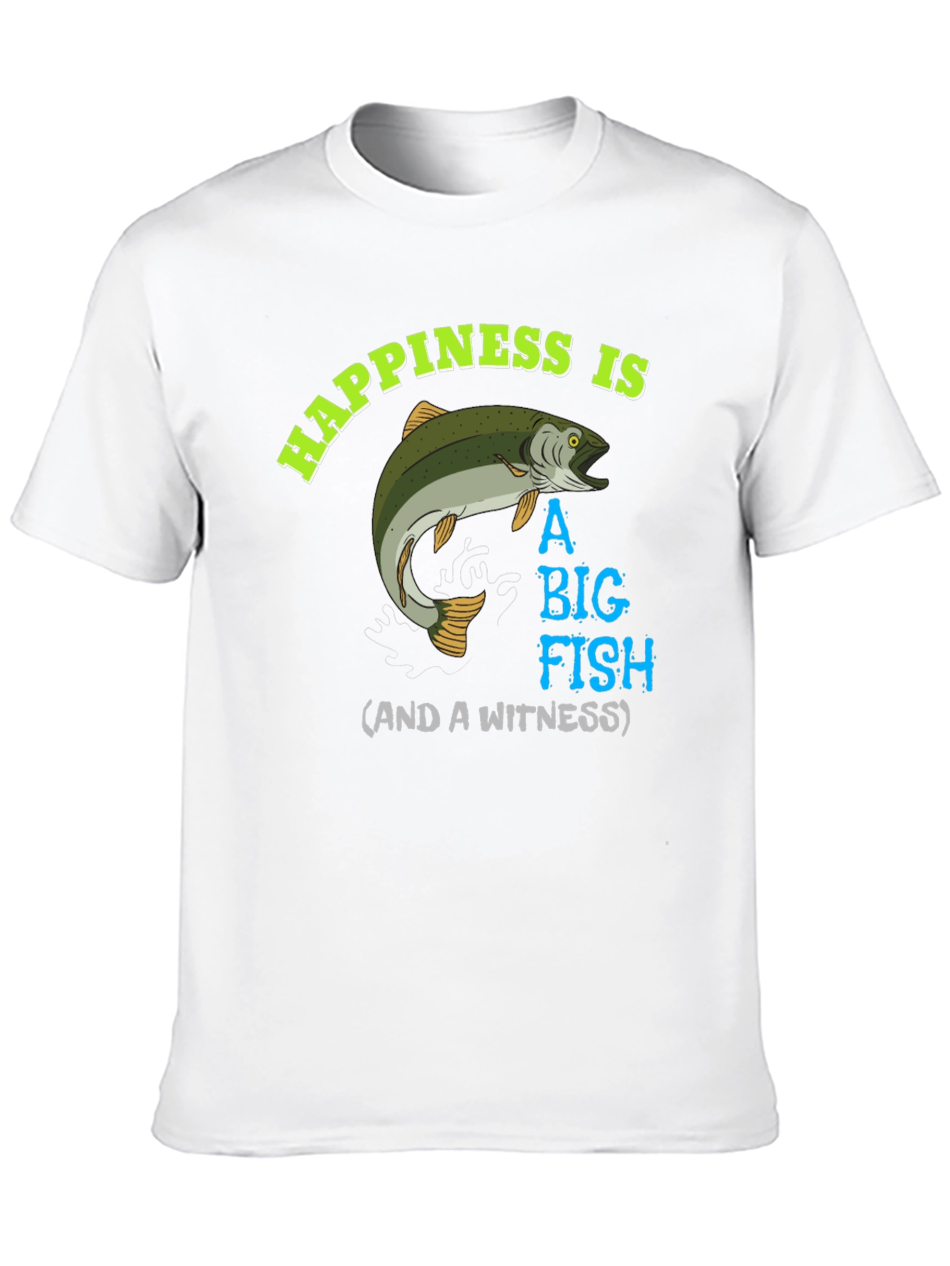Happiness is A Big Fish T-Shirt - 10