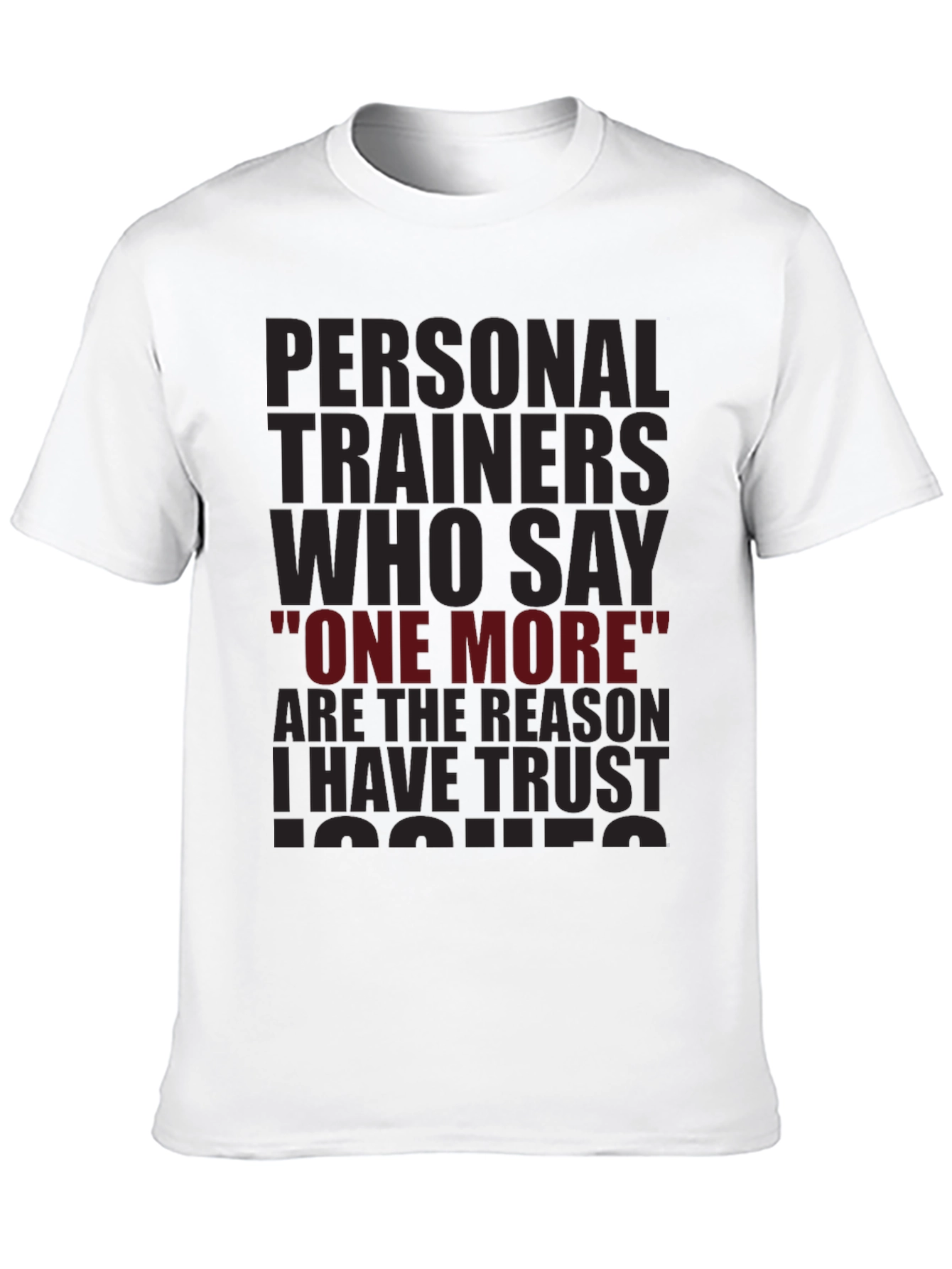 Black Trust Issues T-Shirt - Personal Trainer Humor Tee view 10