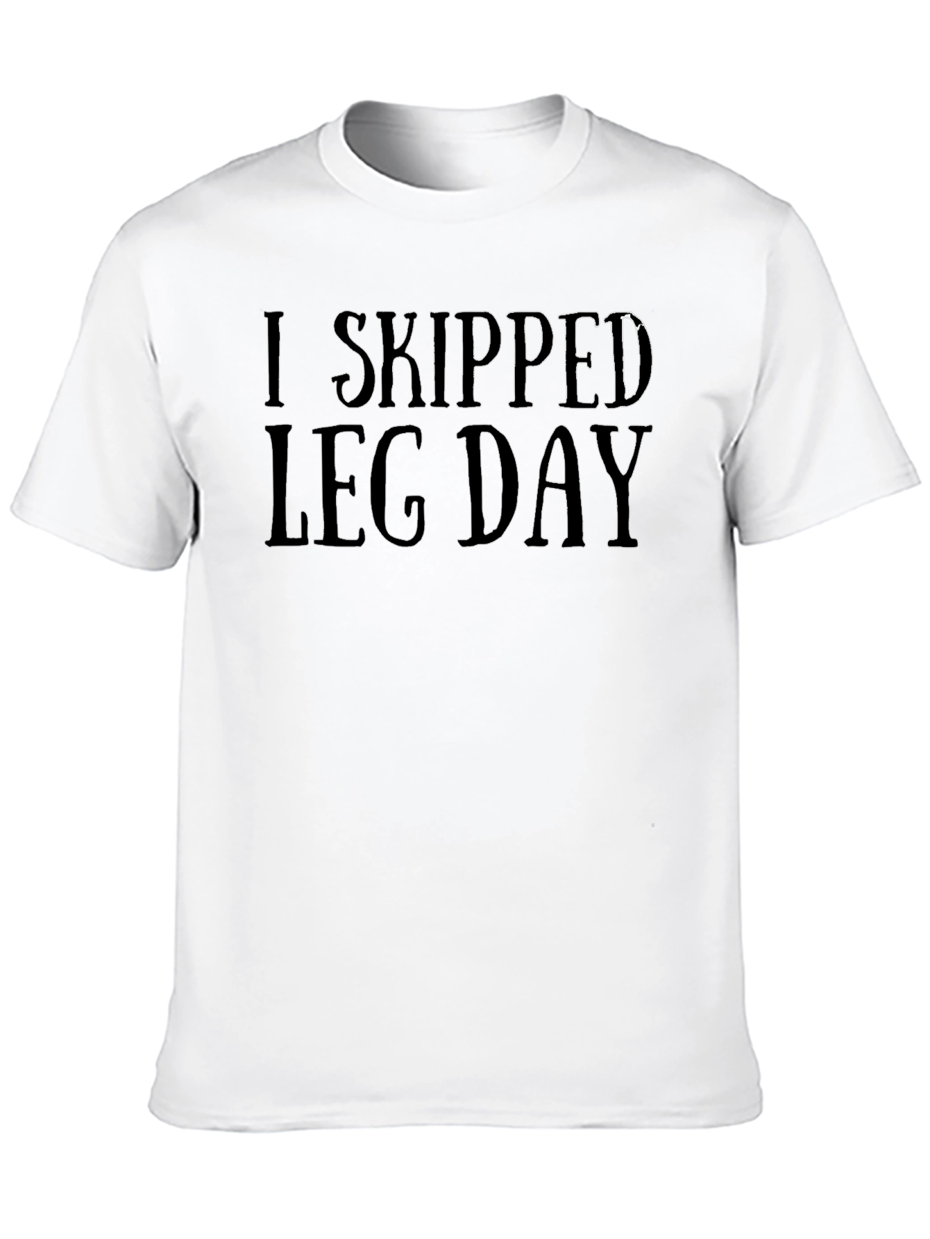 Black I Skipped Leg Day - Funny Gym T-Shirt view 10