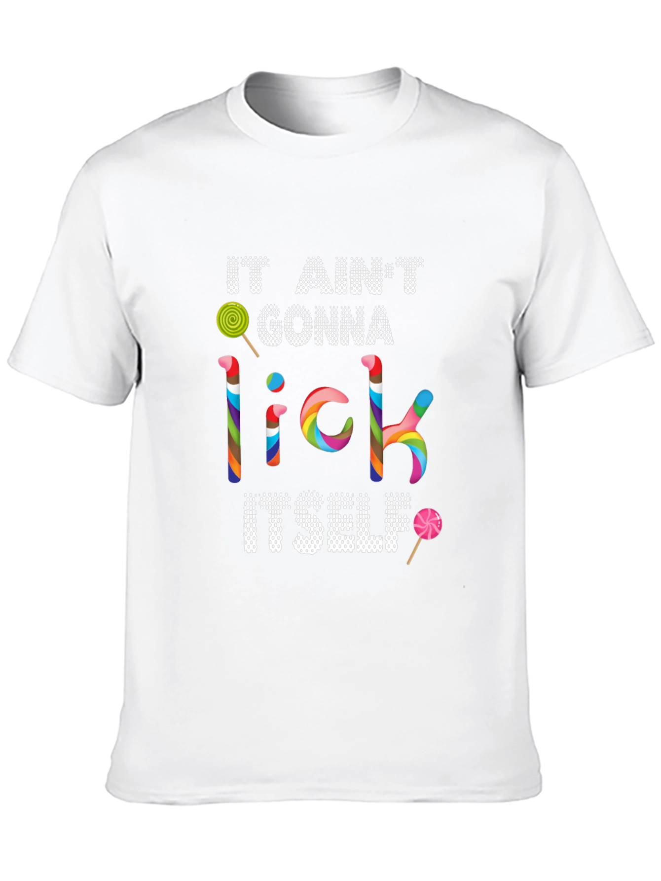 Black It Ain't Gonna Lick Itself T-Shirt view 10