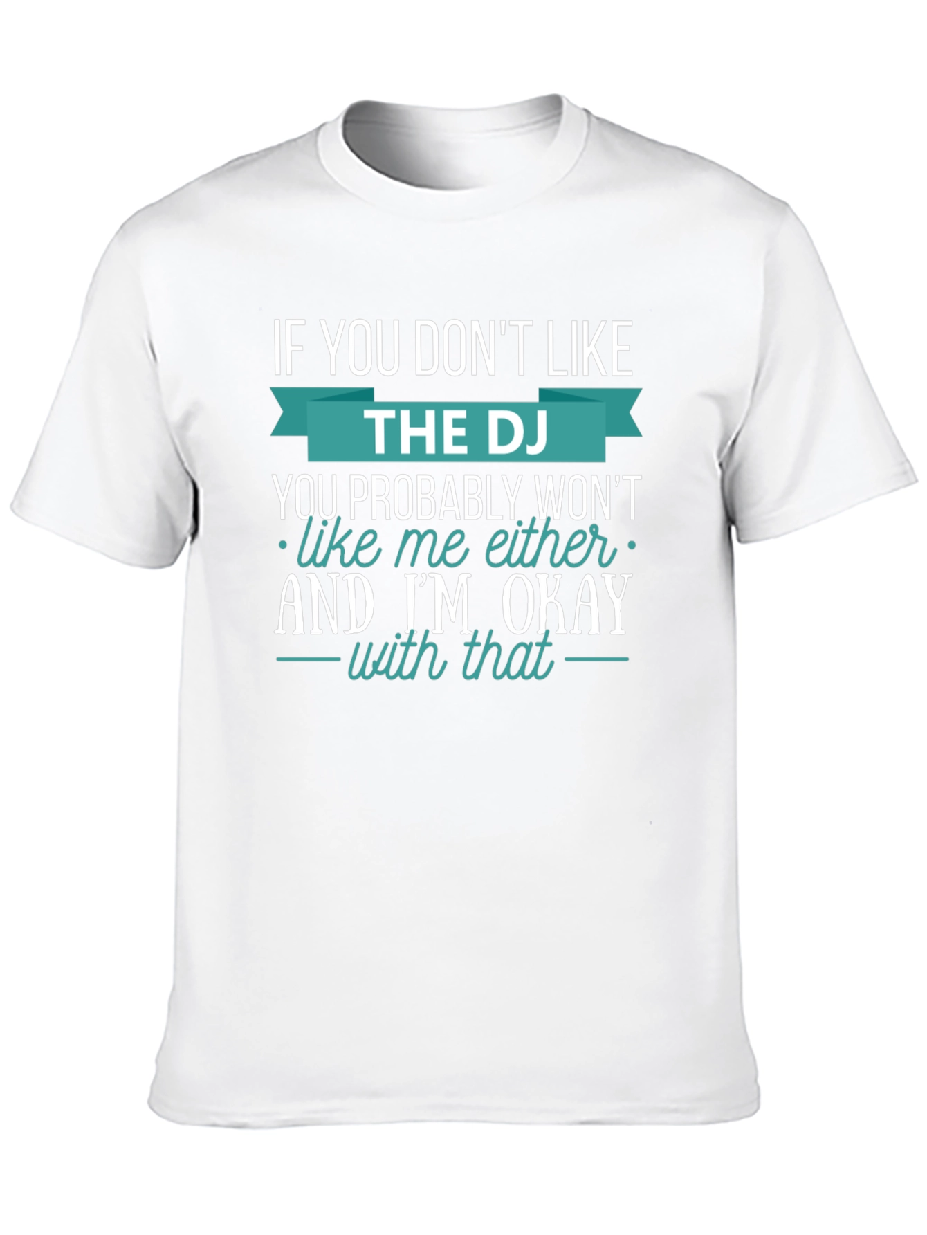 Black DJ Graphic Tee - If You Don't Like the DJ, I'm Okay view 10