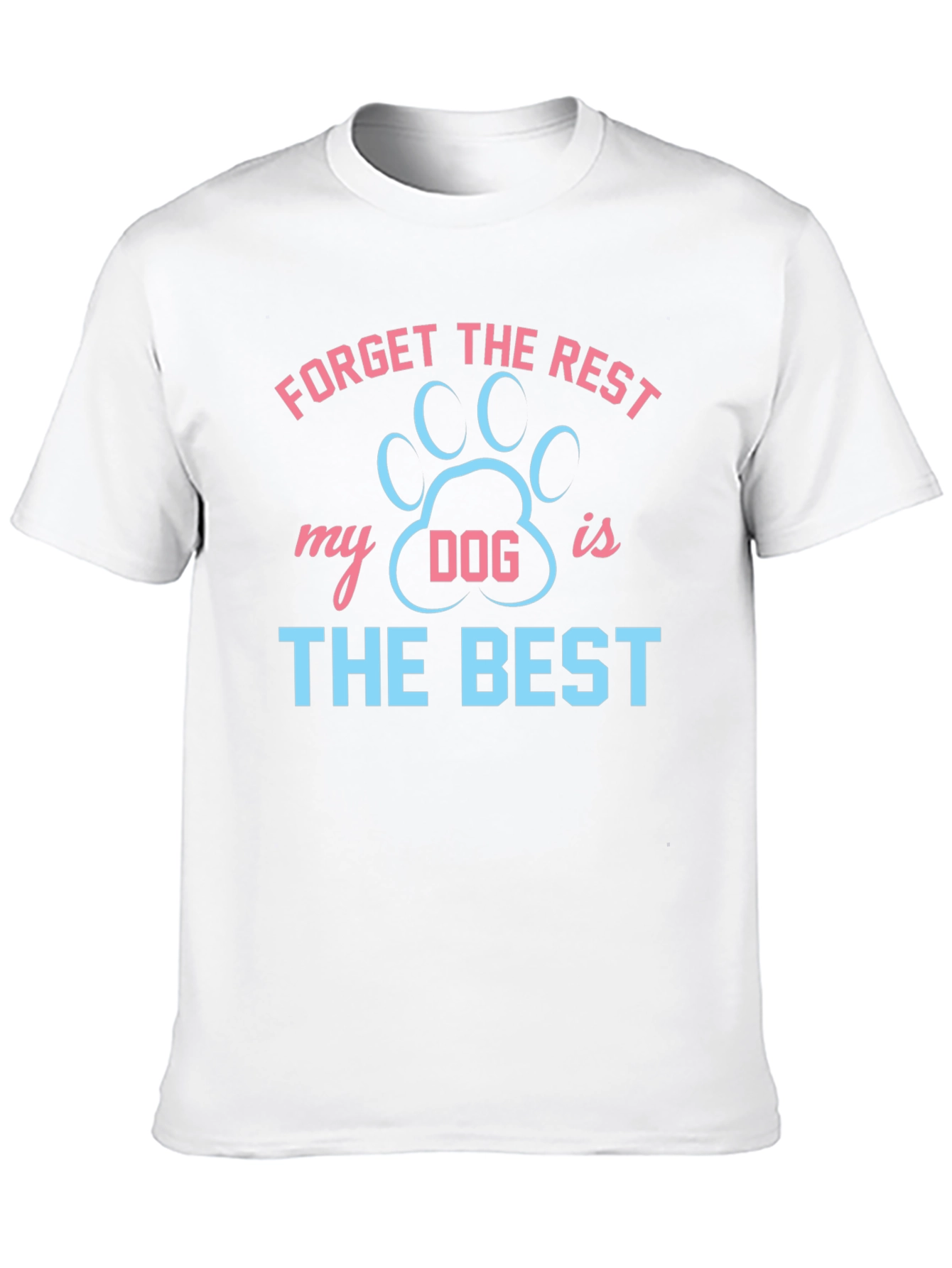Black Forget the Rest My Dog is the Best T-Shirt view 10