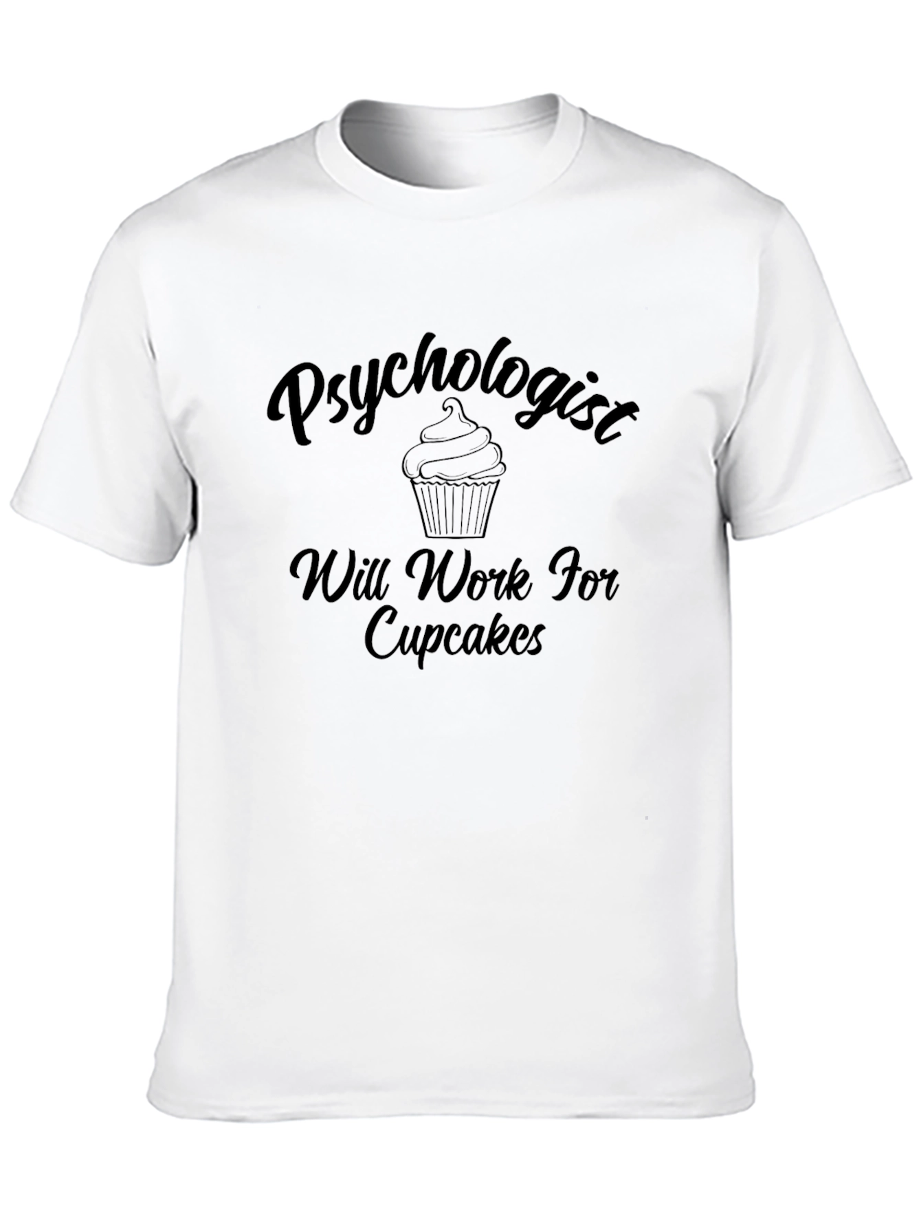 Black Psychologist Will Work For Cupcakes T-Shirt view 10