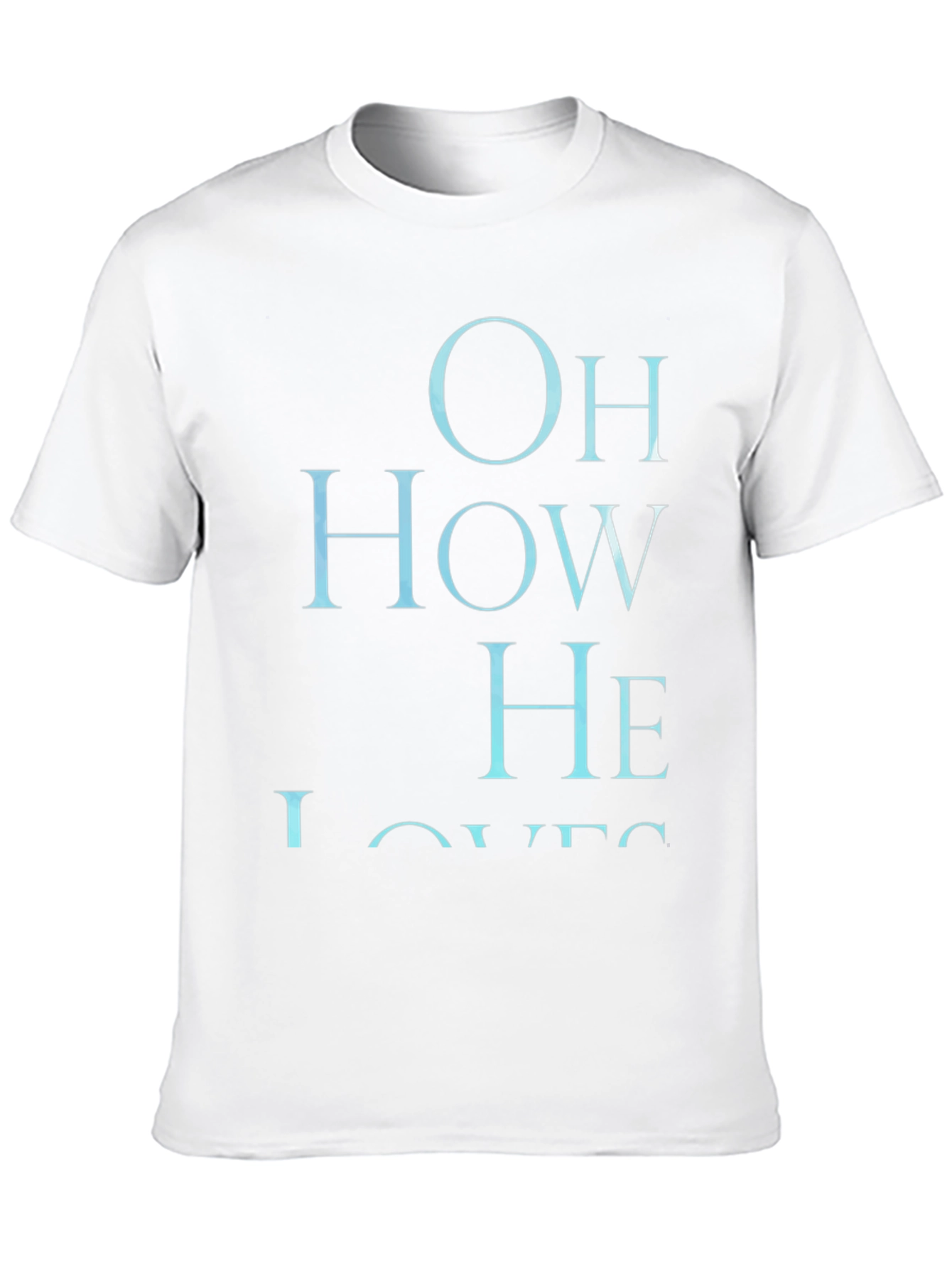 Black Oh How He Loves T-Shirt view 10