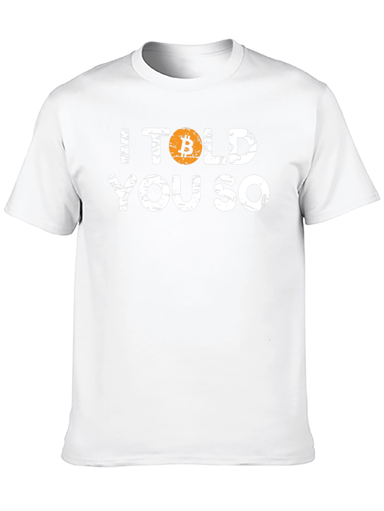 Bitcoin Told You So Tee - Crypto Investor T-Shirt - 10