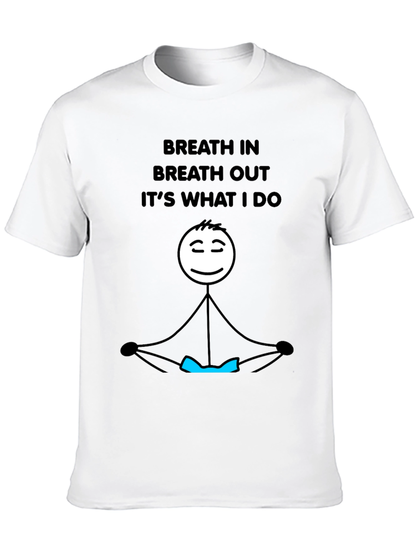 Black Breathe In Breathe Out Funny Yoga Meditation Stick Figure T-Shirt view 10
