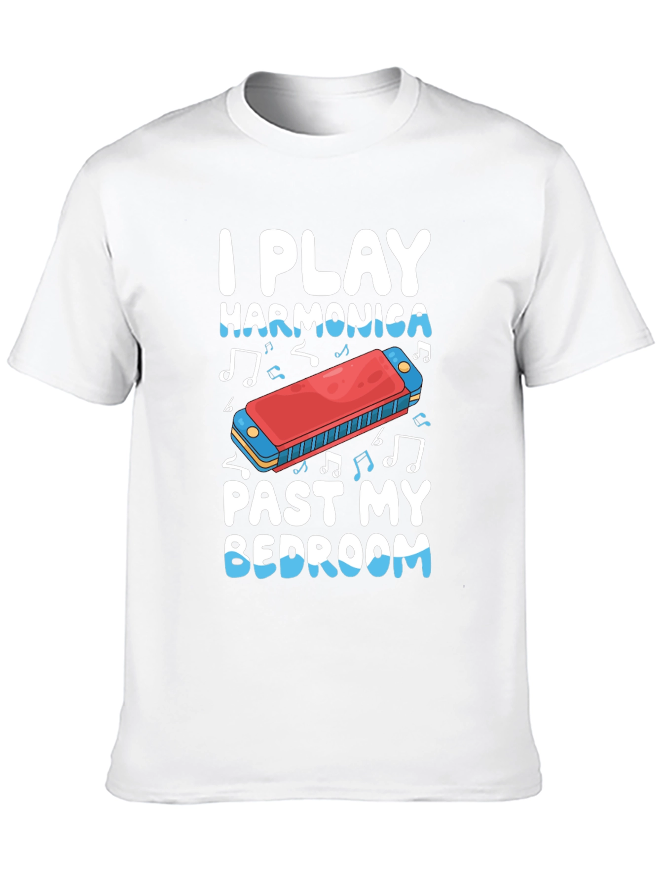 I Play Harmonica Past My Bedroom Black T-Shirt - 10