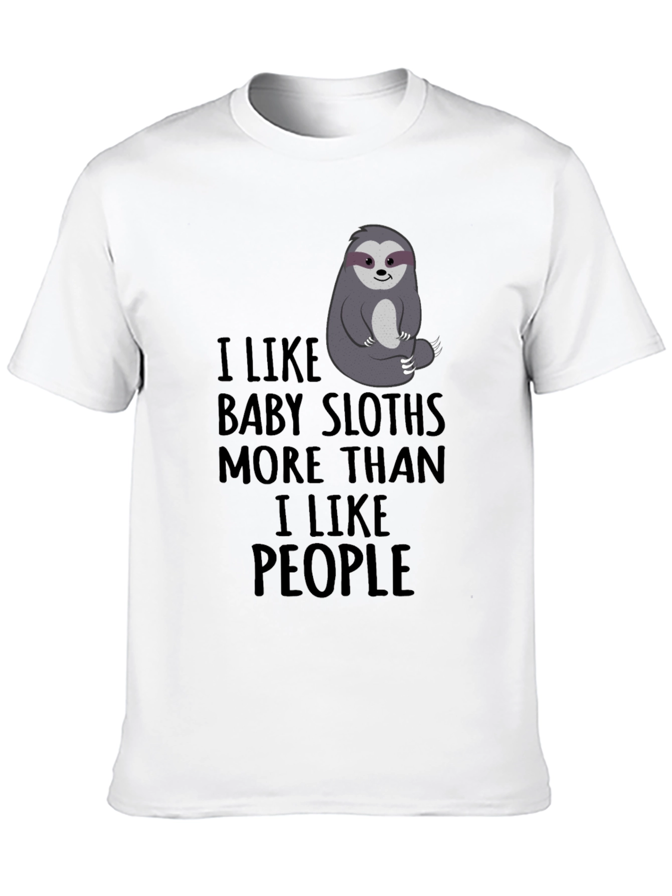 Black I Like Baby Sloths More Than People Black T-Shirt view 10