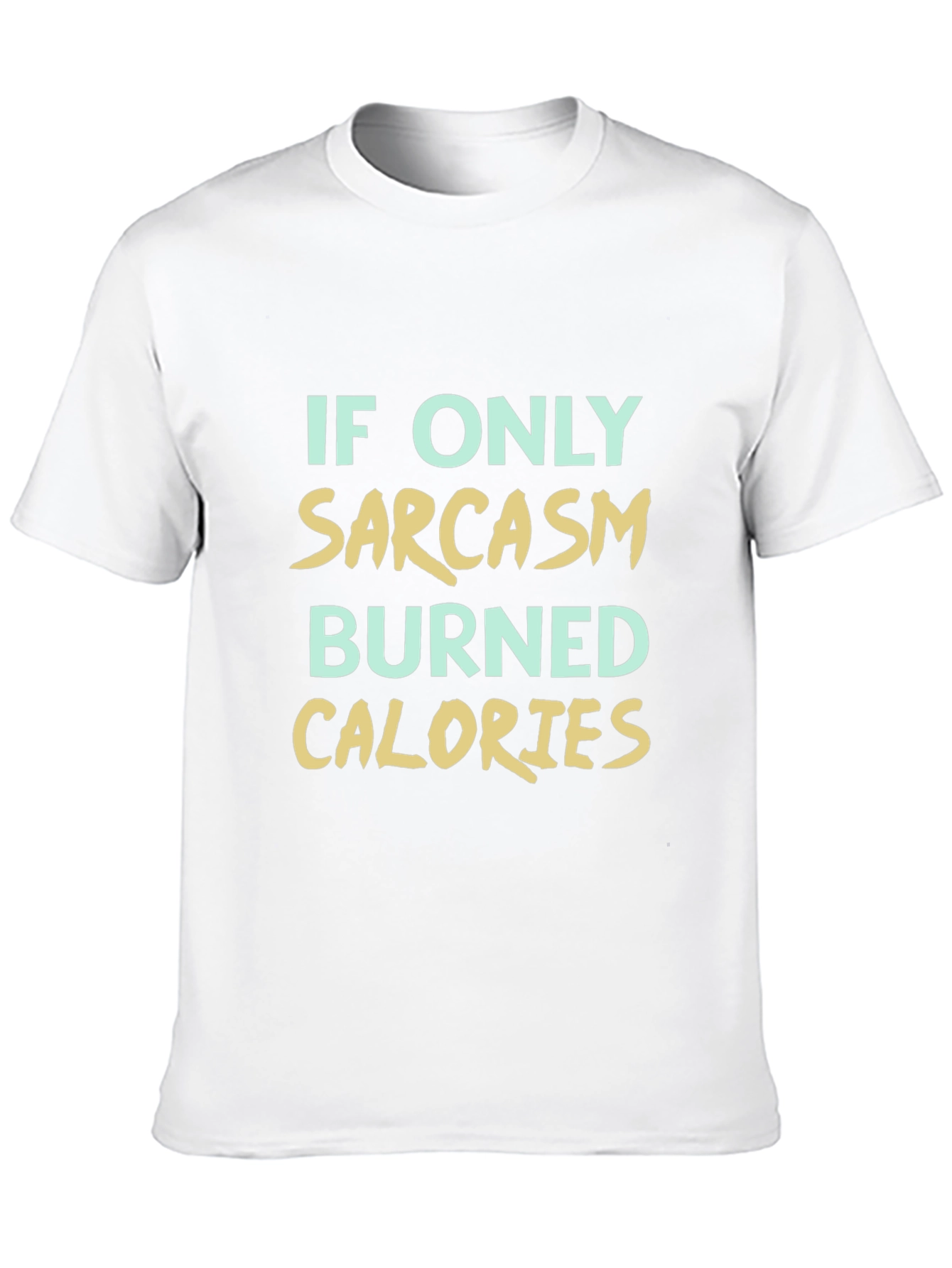 Black Sarcasm Calories Burned T-Shirt view 10