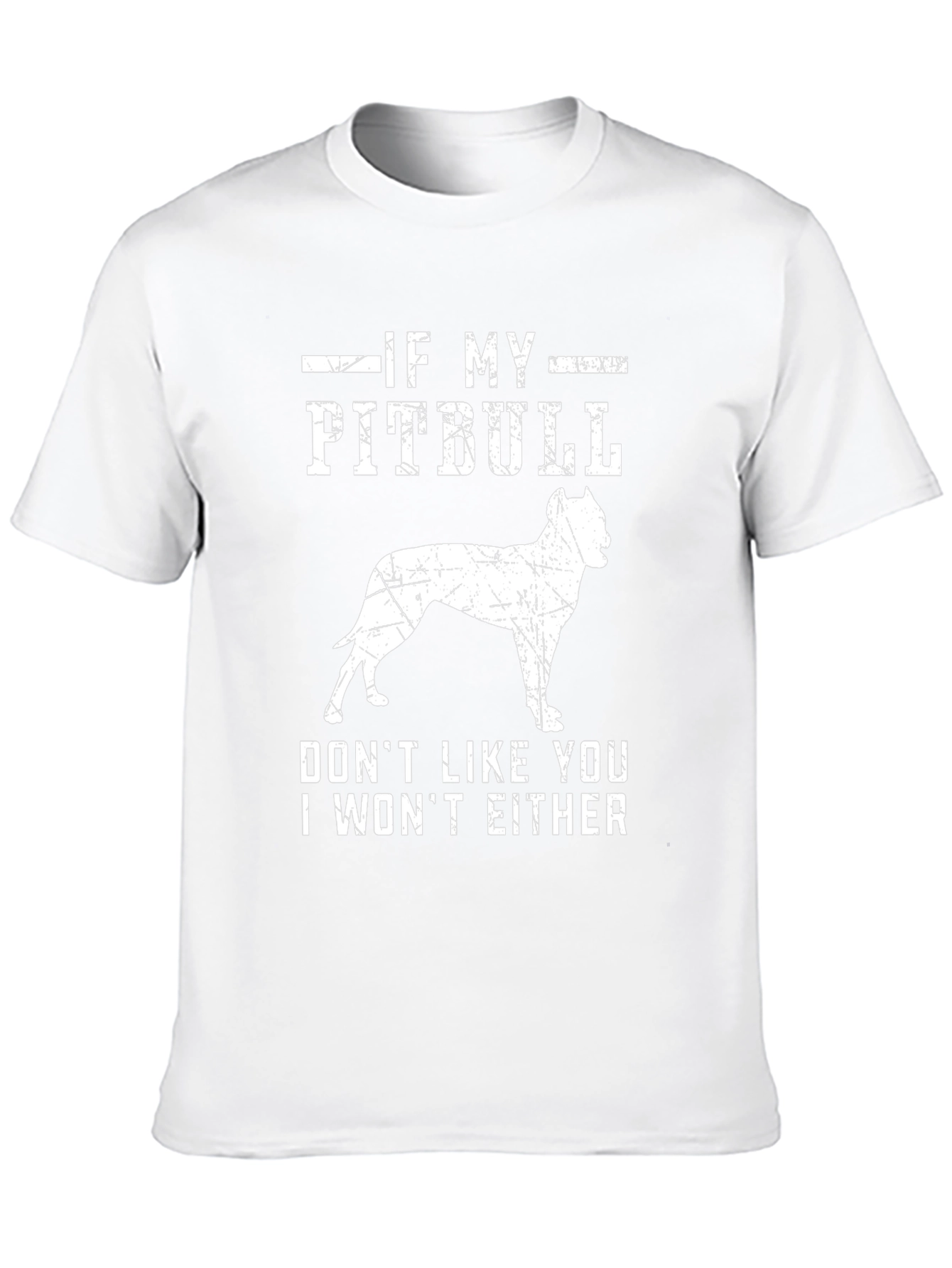 If My Pitbull Don't Like You T-Shirt - 10