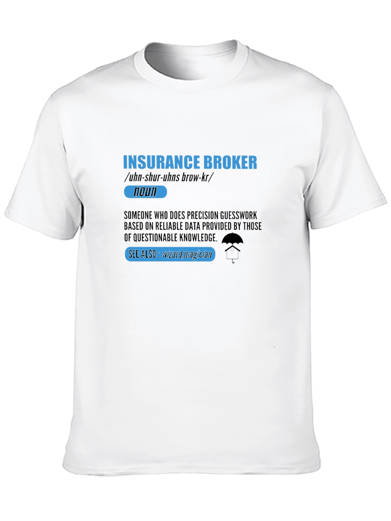 Black Insurance Broker Definition T-Shirt view 10