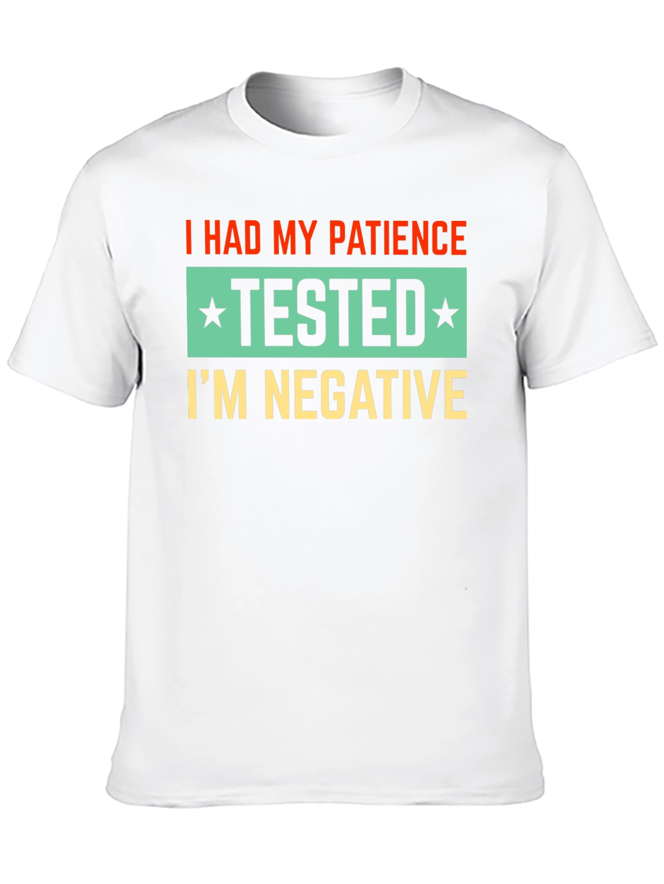 Black Patience Tested Negative Novelty T-Shirt view 10