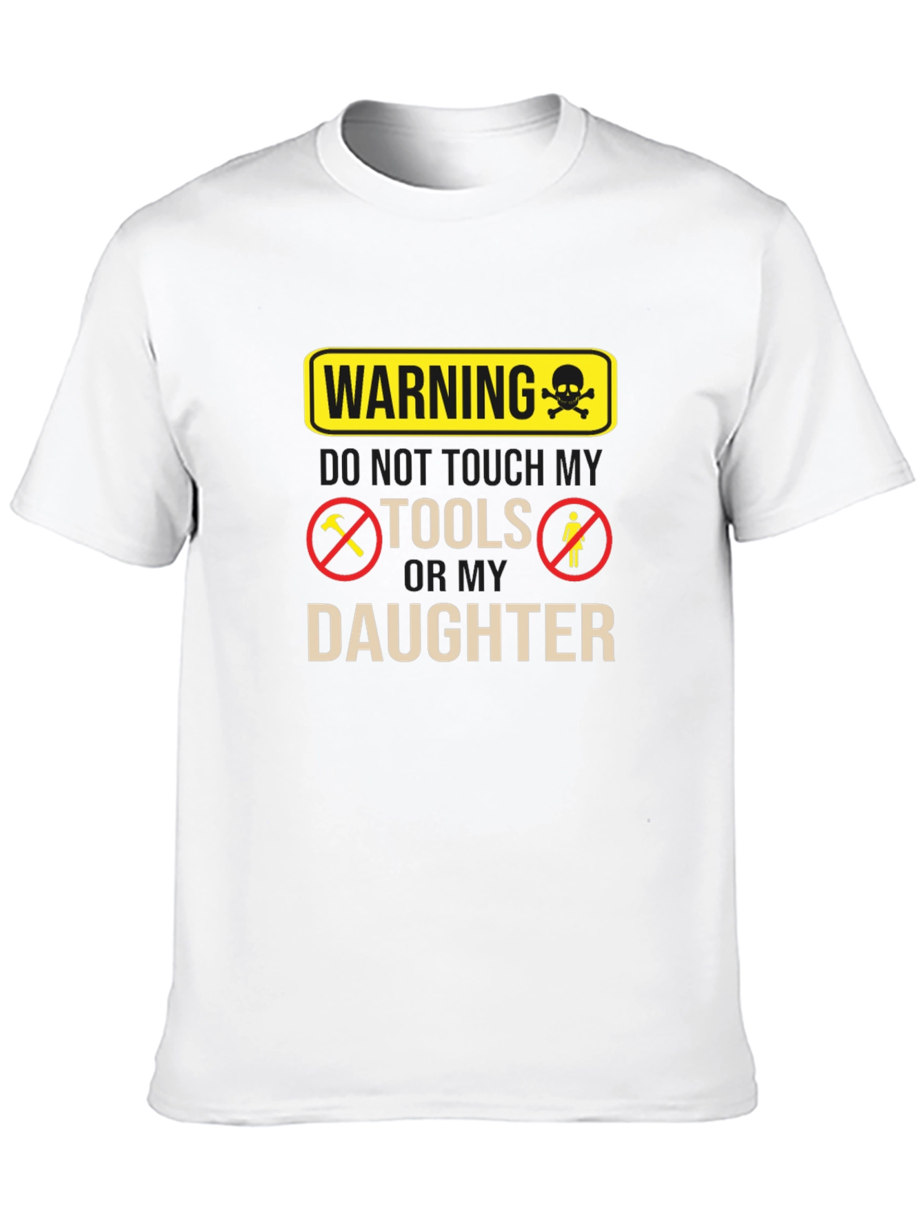 Black Warning Don't Touch My Tools Or My Daughter Funny Graphic Tee view 10
