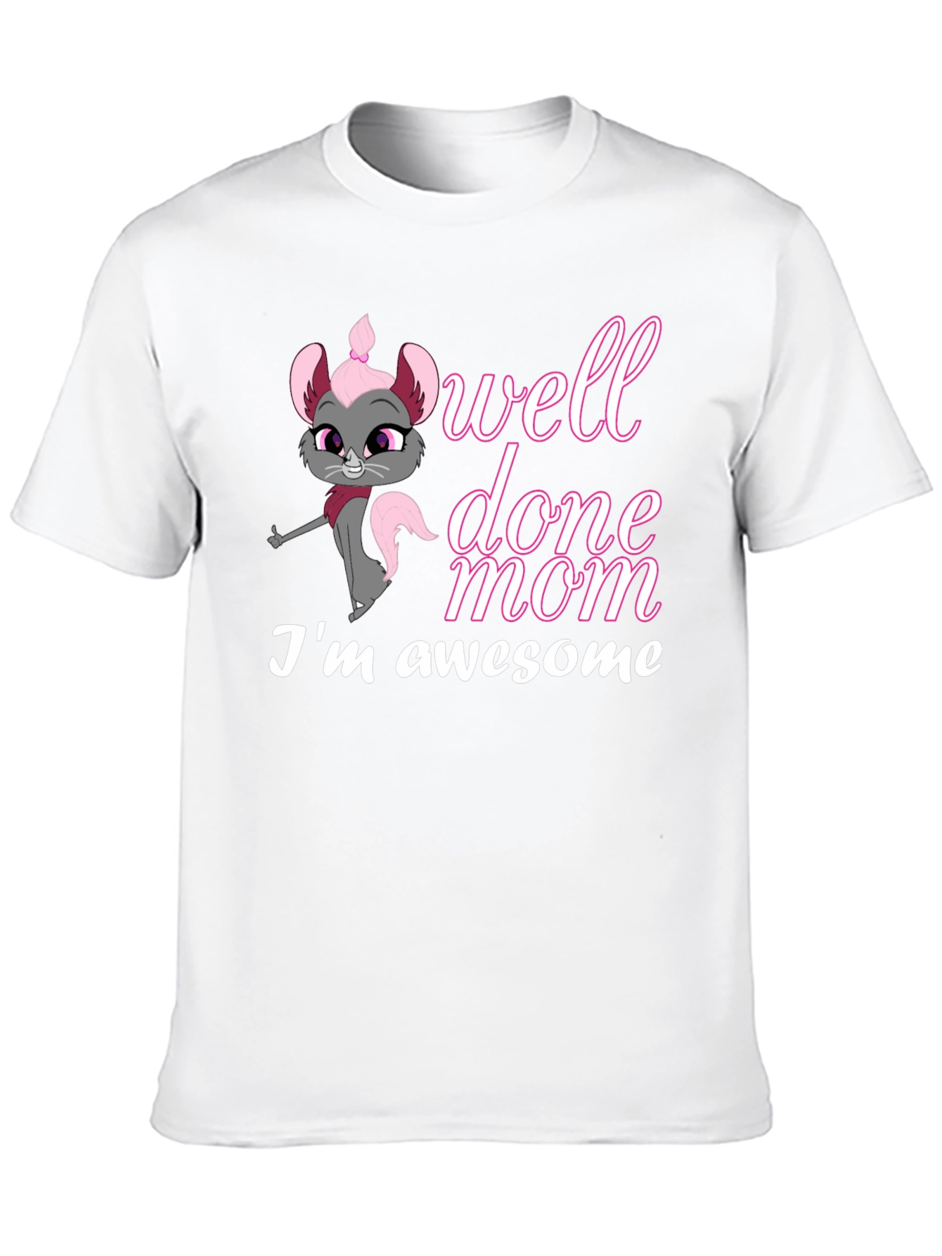 Black Well Done Mom! I'm Awesome T-Shirt view 10