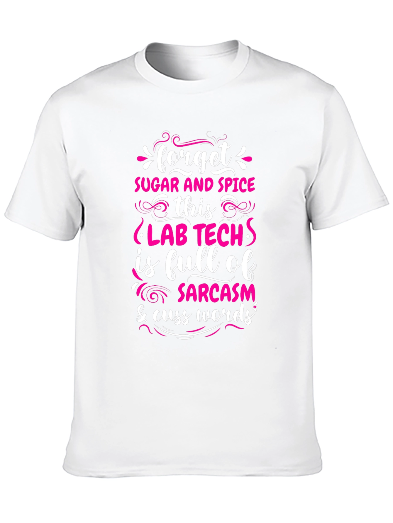 Black Lab Tech Sarcasm T-Shirt - Forget Sugar & Spice! view 10