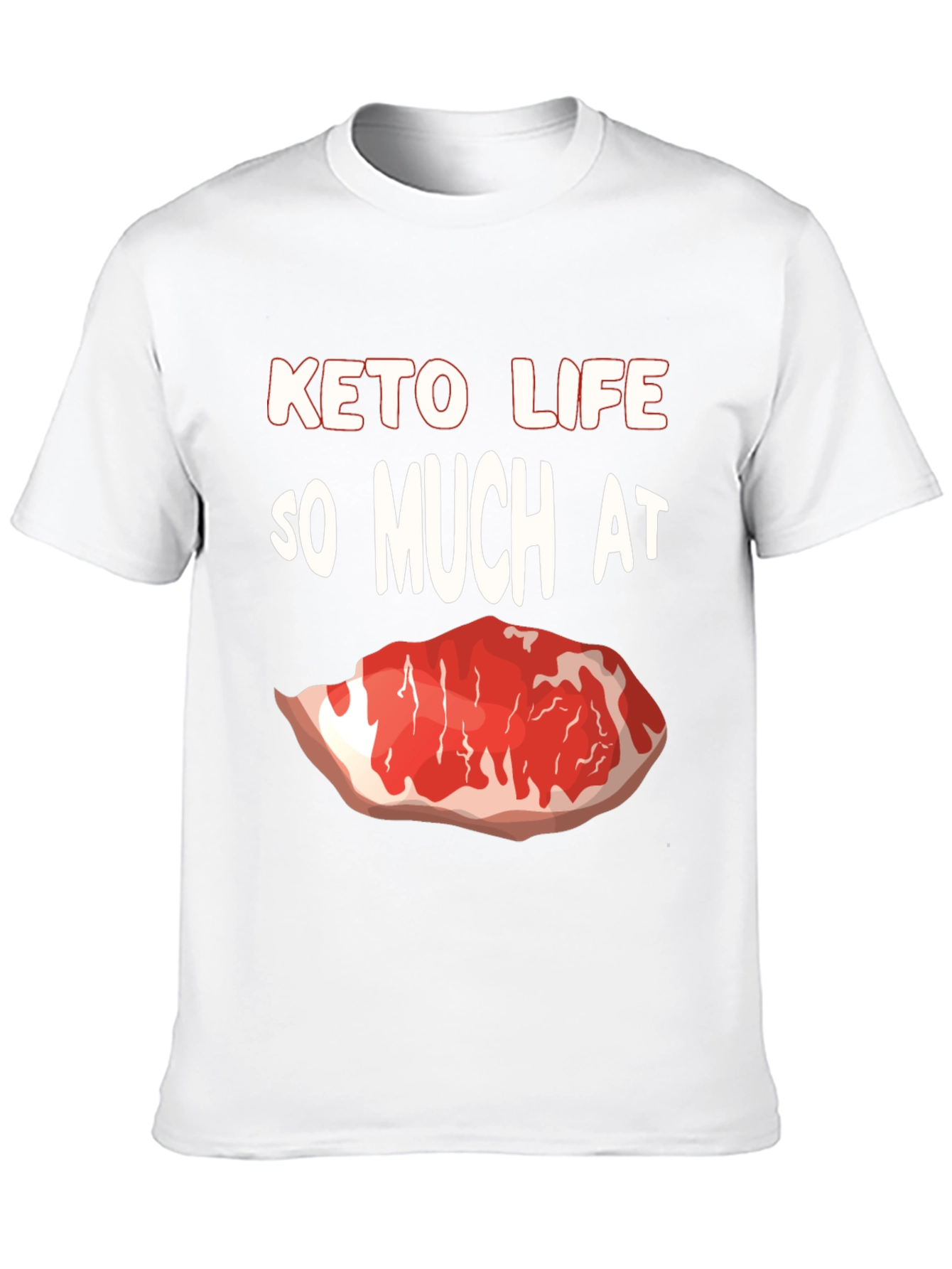 Keto Life Meat Lover T-Shirt - 10