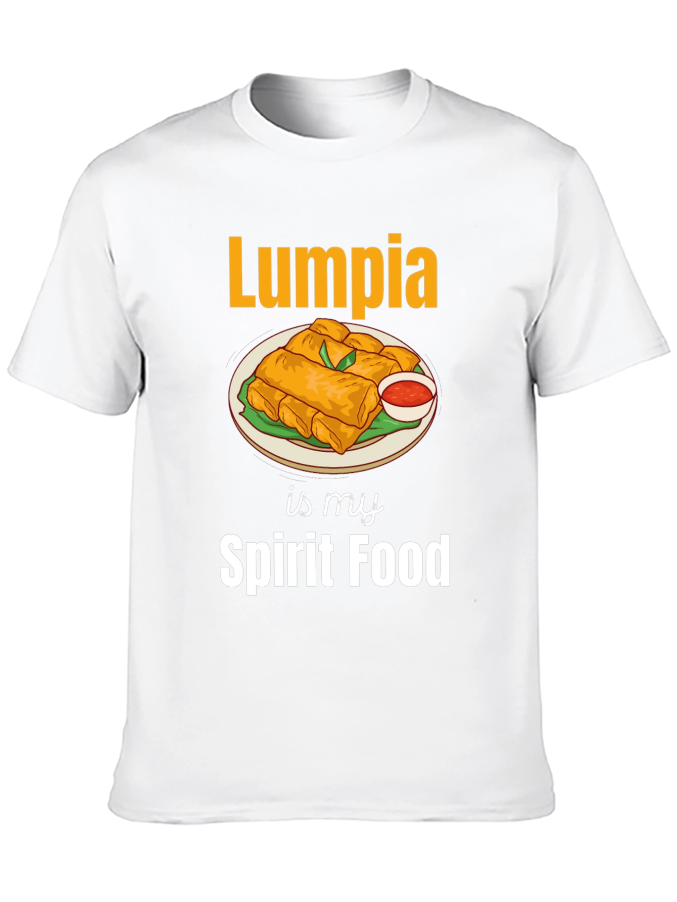 Lumpia is My Spirit Food T-Shirt - 10