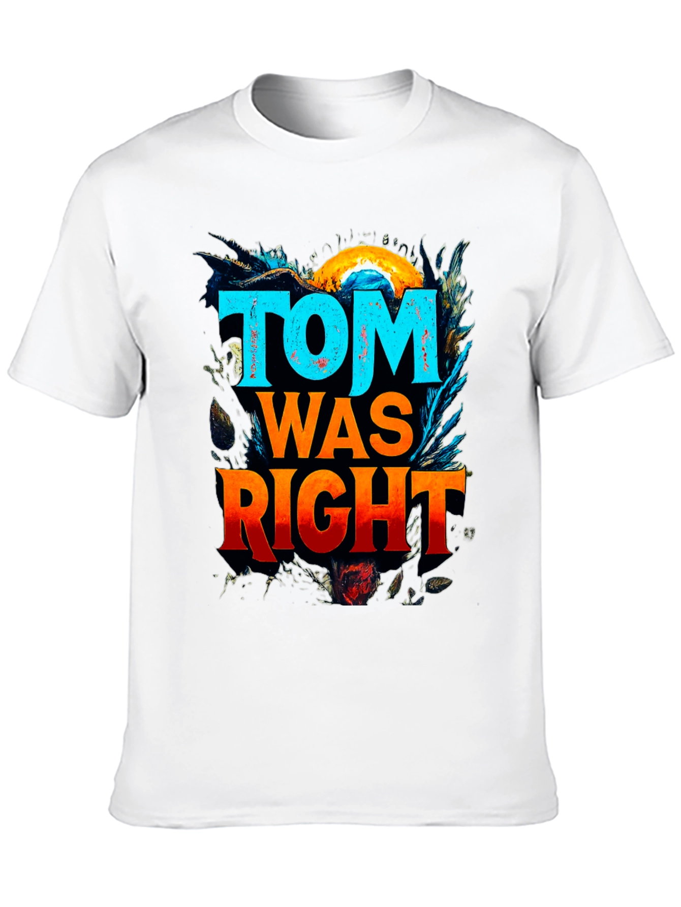 Black Tom Was Right Graphic Tee - Funny Slogan T-Shirt view 10