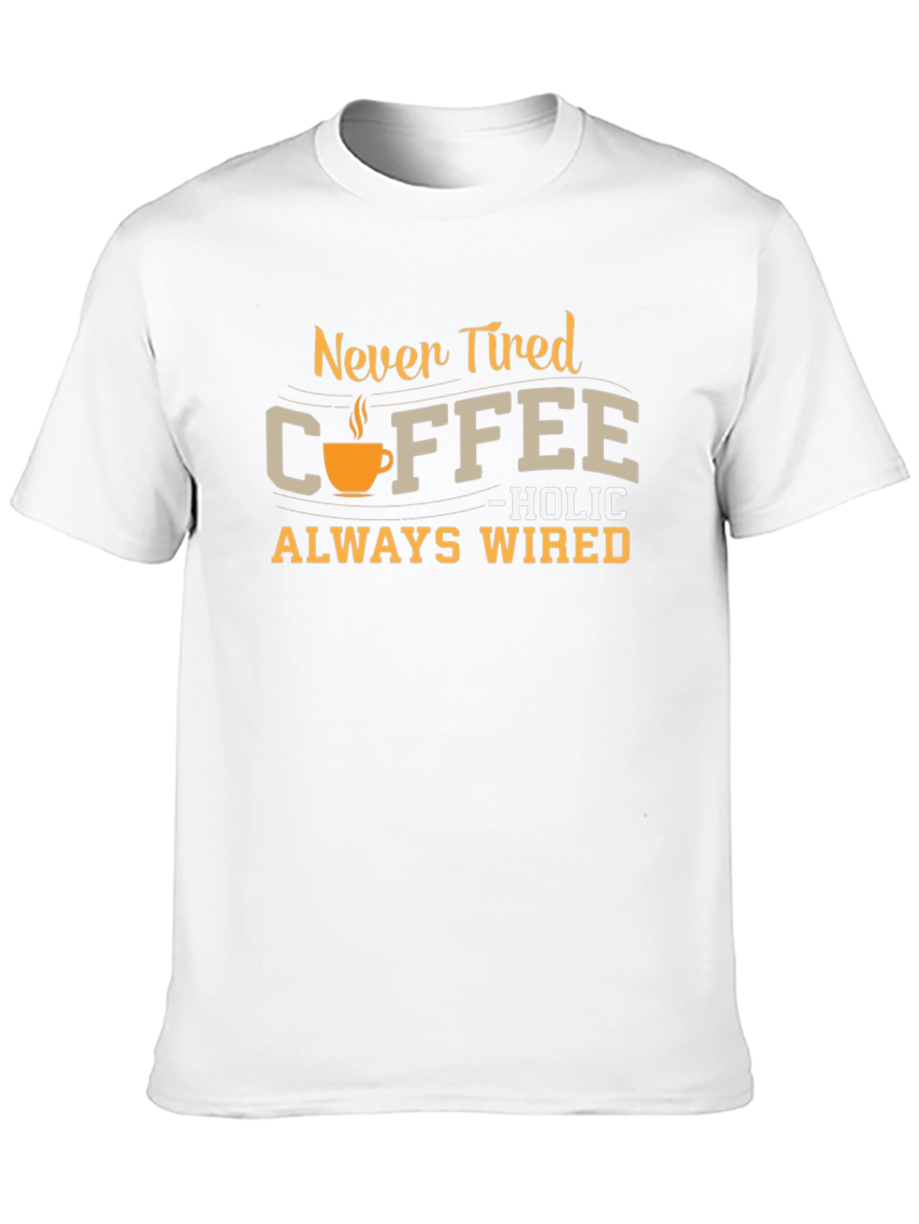 Black Never Tired Coffee-holic Black T-Shirt view 10