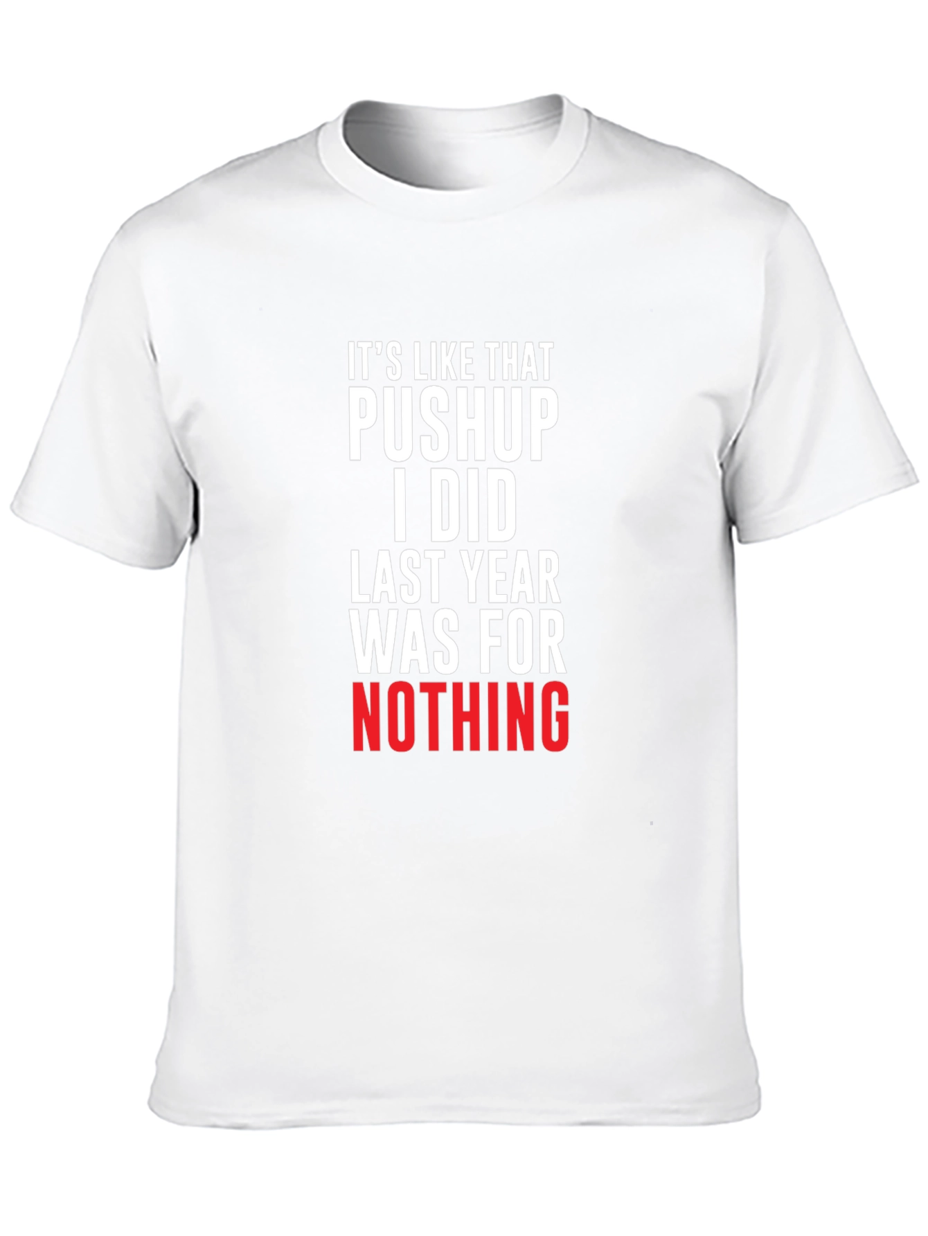 Black Funny Workout T-Shirt - Pushup Was For Nothing view 10