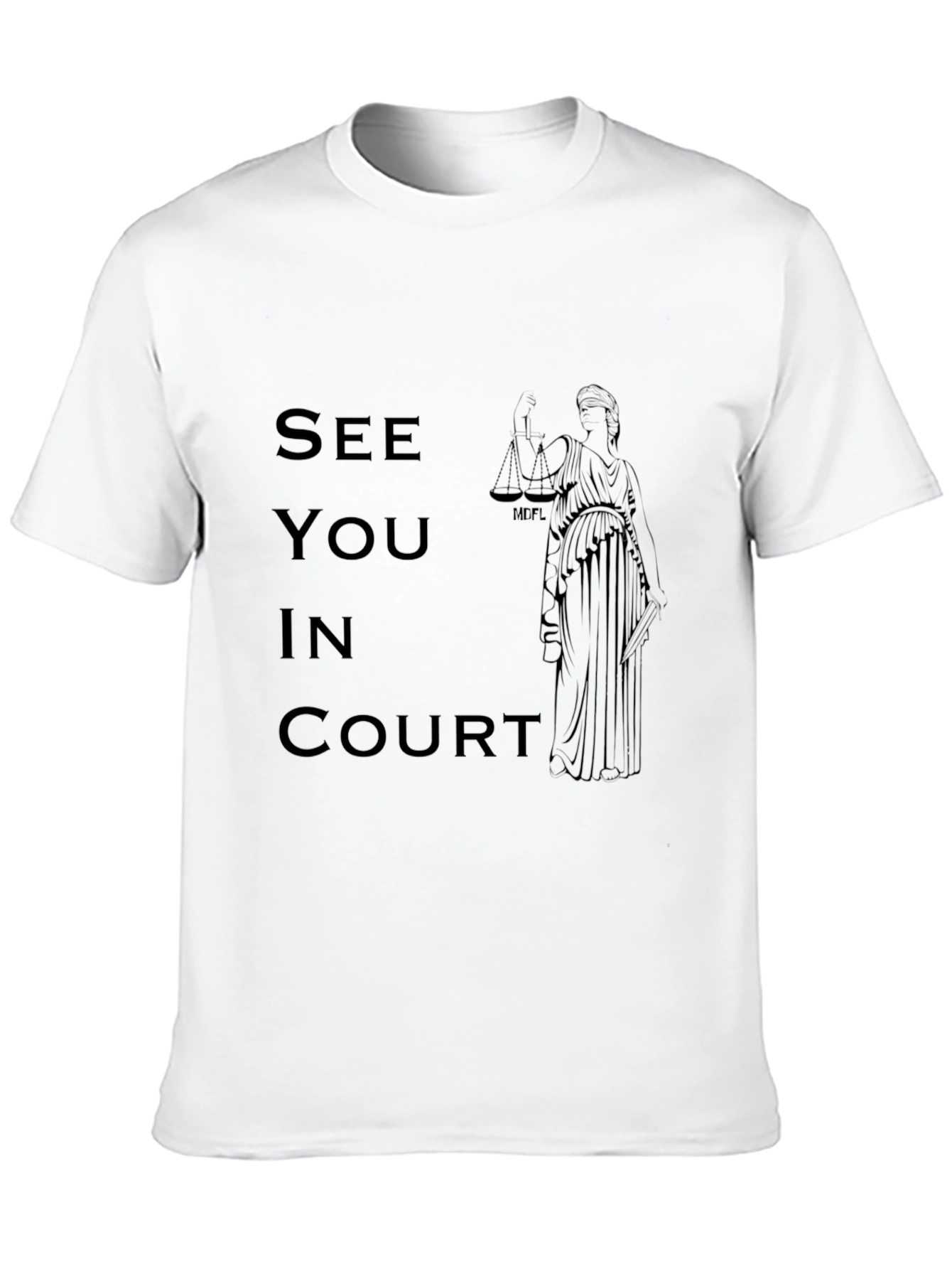 See You In Court Black T-Shirt - 10