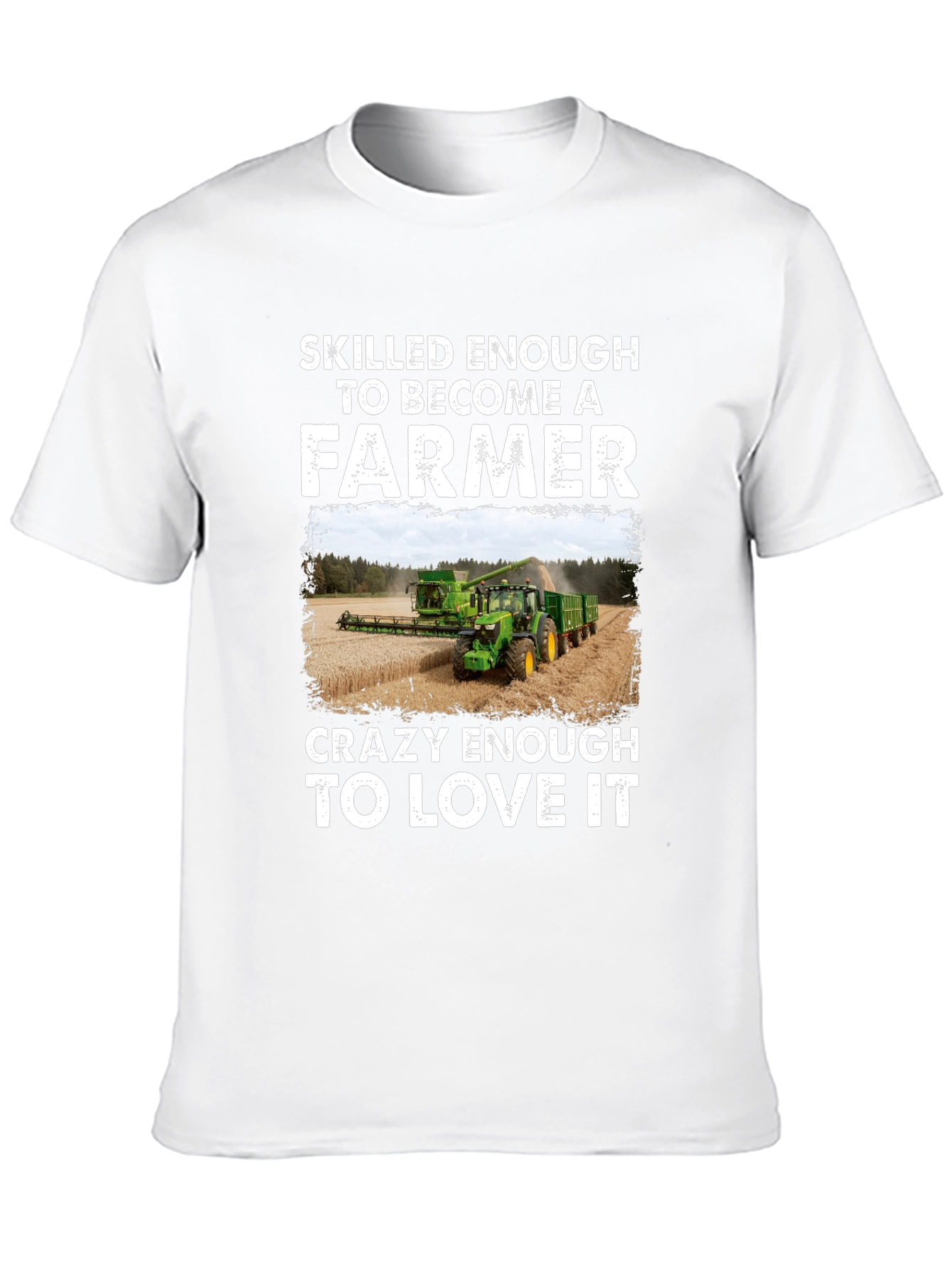 Skilled Enough to Be a Farmer T-Shirt - 10