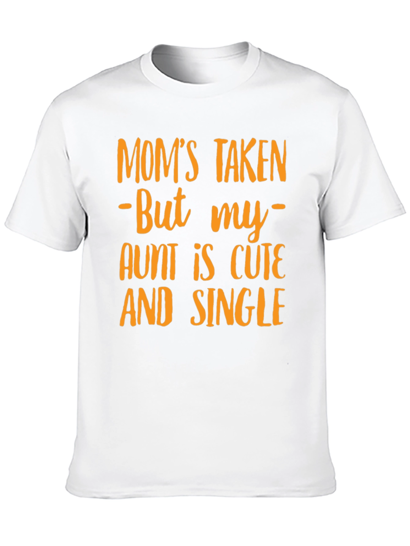 Black Funny "Mom's Taken Aunt Single" Graphic T-Shirt view 10